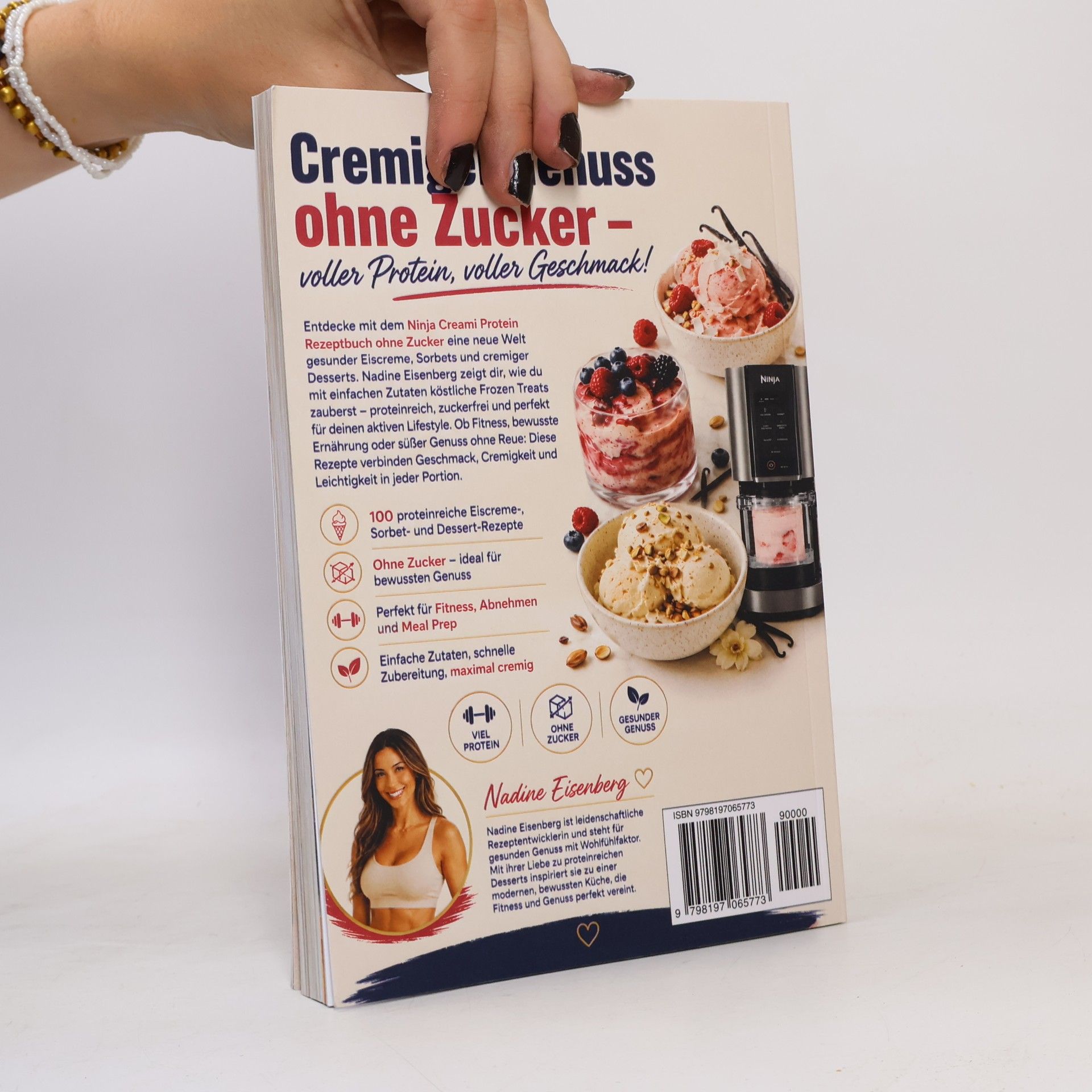 Nadine Eisenberg Ninja Creami Protein Rezeptbuch ohne Zucker: 100 cremige Eiscreme-, Sorbet- und Dessert-Rezepte für Fitness, Abnehmen und gesunden Genuss