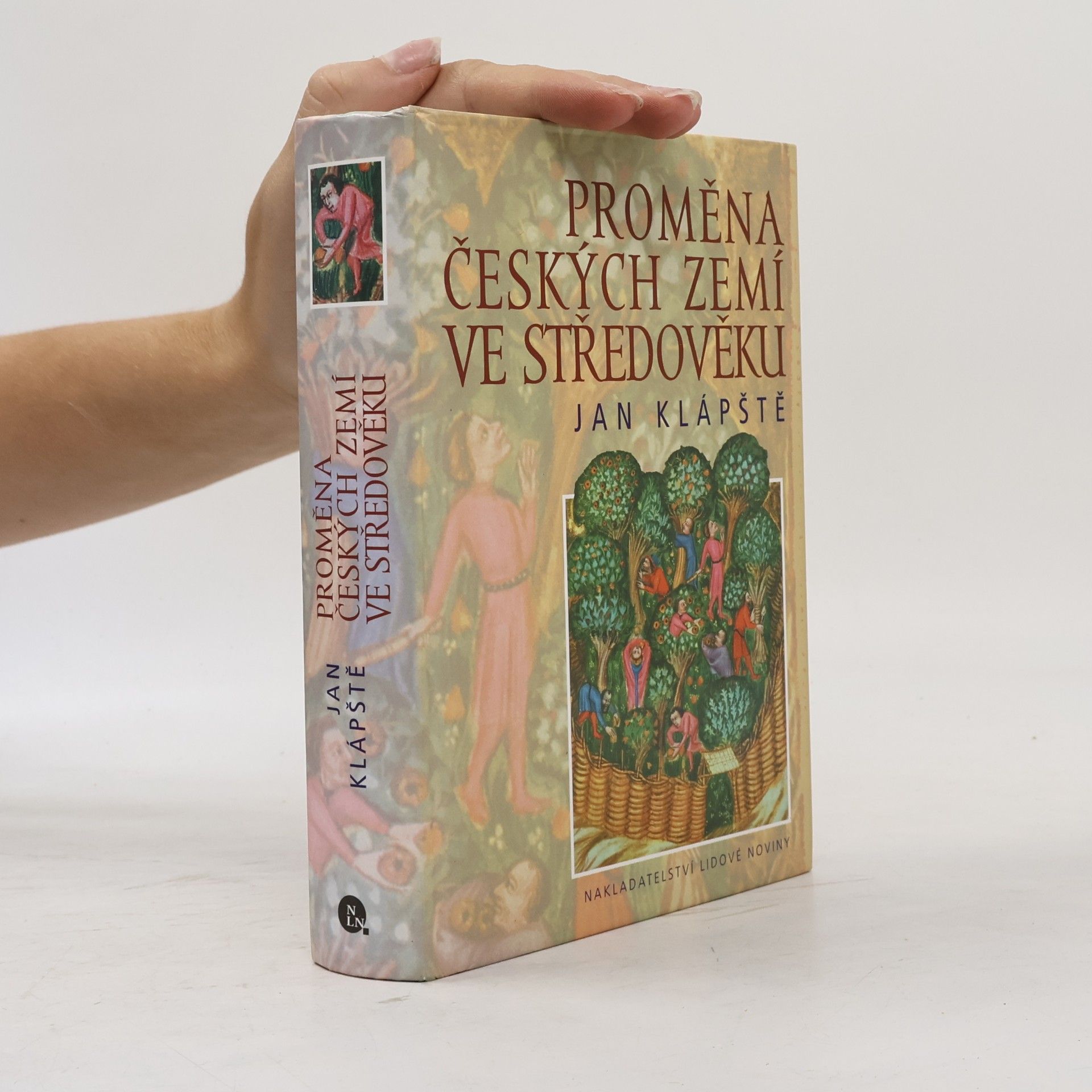 Jan Klápště Proměna českých zemí ve středověku