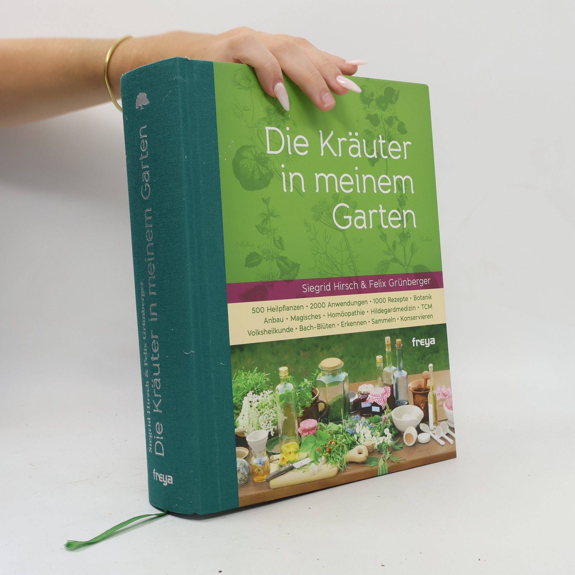 Siegrid Hirsch Die Kräuter in meinem Garten