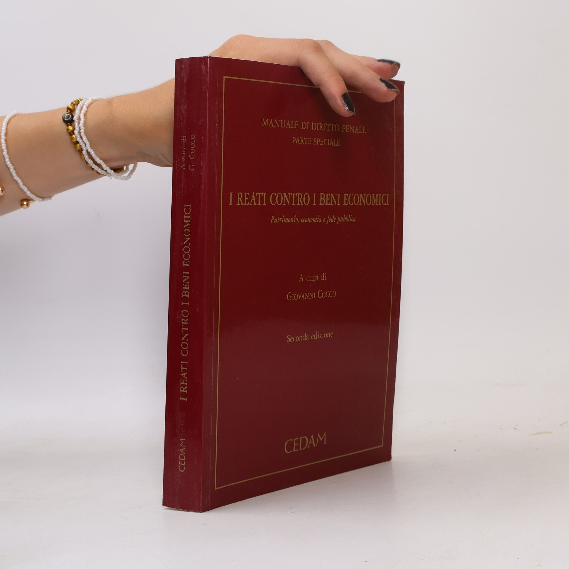 Autorenkollektiv Manuale di diritto penale. Parte speciale. I reati contro i beni economici. Patrimonio, economia e fede pubblica