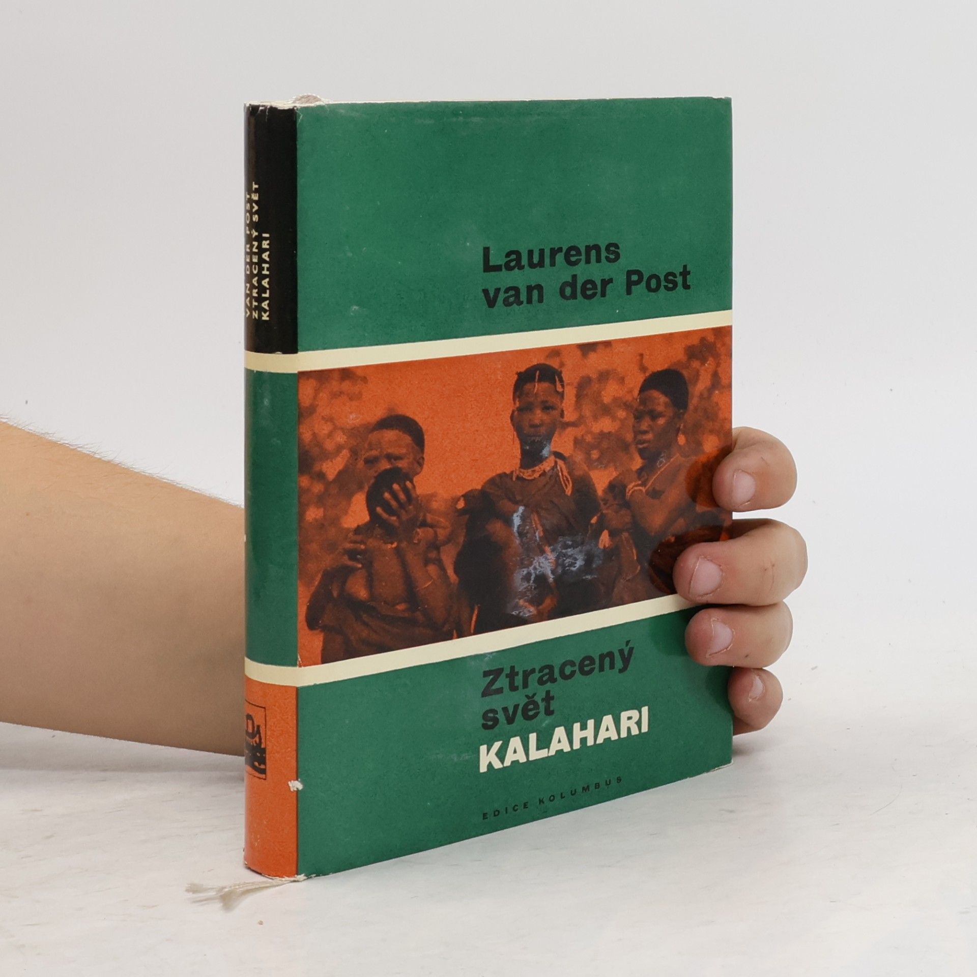 Laurens Van der Post Ztracený svět Kalahari