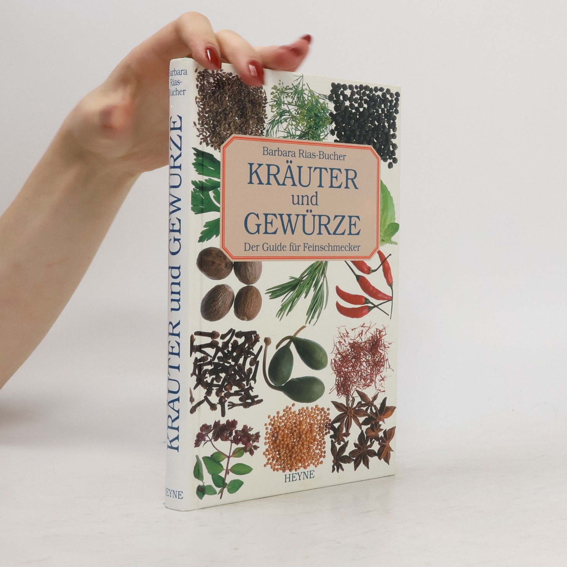 Barbara Rias-Bucher Kräuter und Gewürze