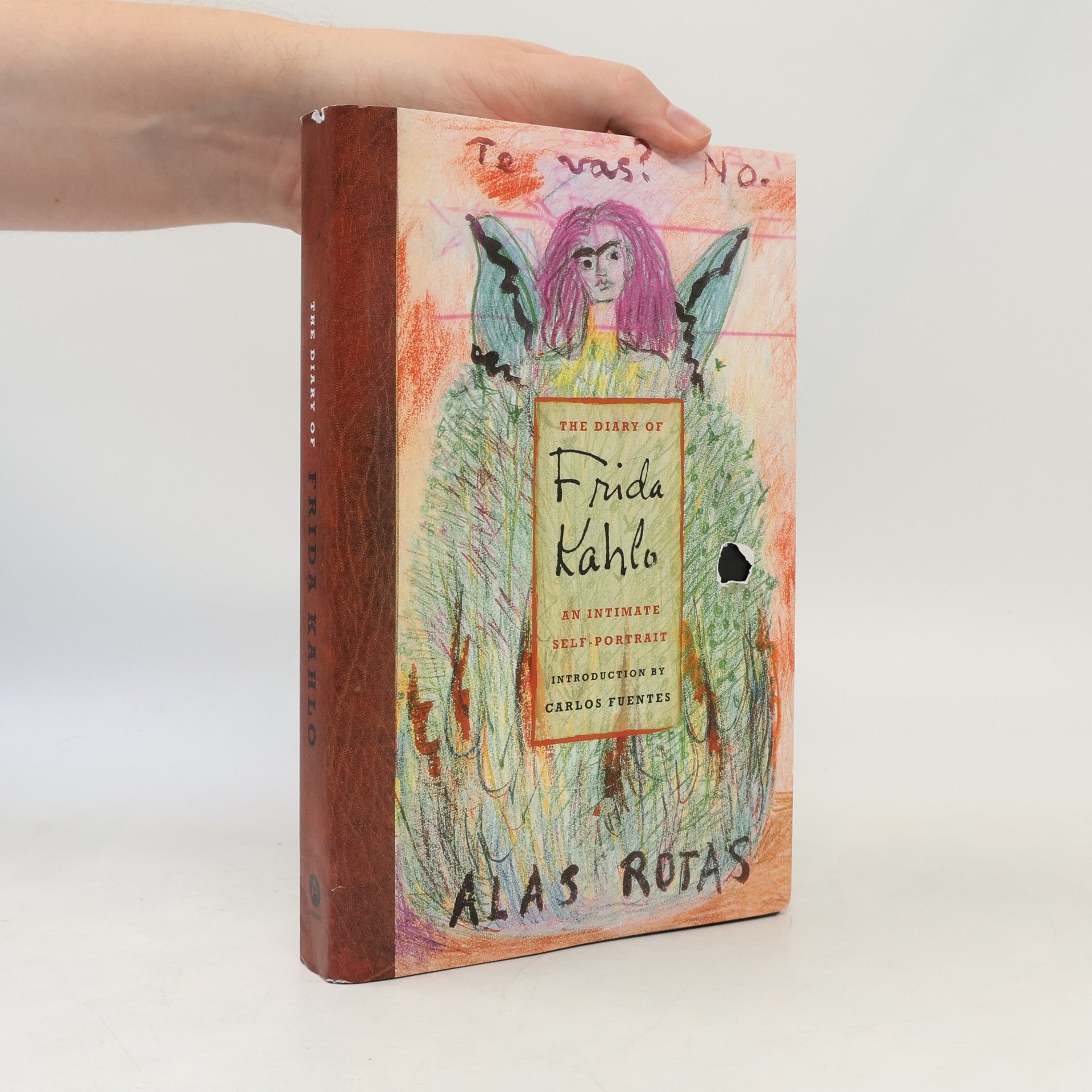 Frida Kahlo The diary of Frida Kahlo. An intimate self-portrait.