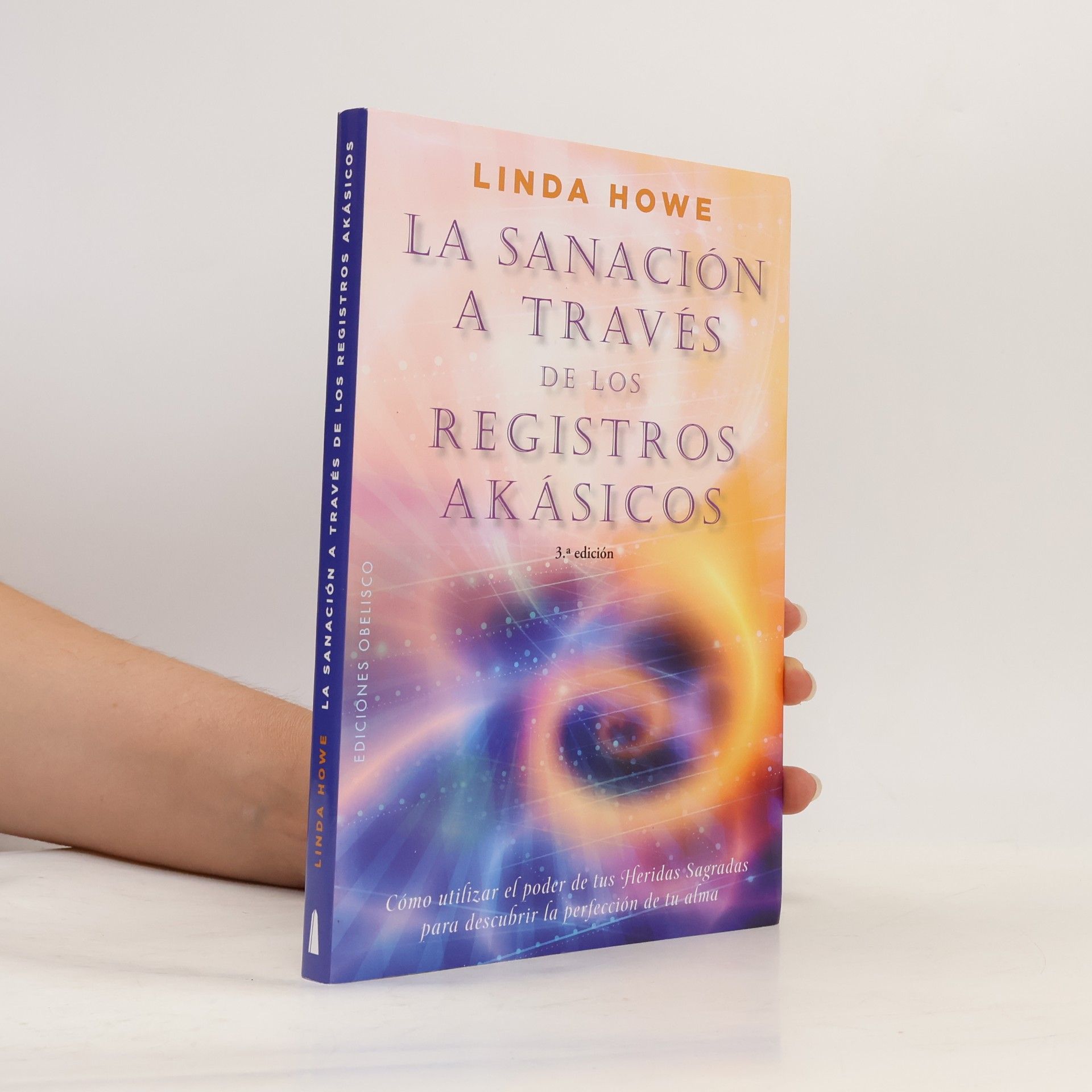 Linda Howe Colección Nueva Consciencia: La sanación a través de los registros Akásicos