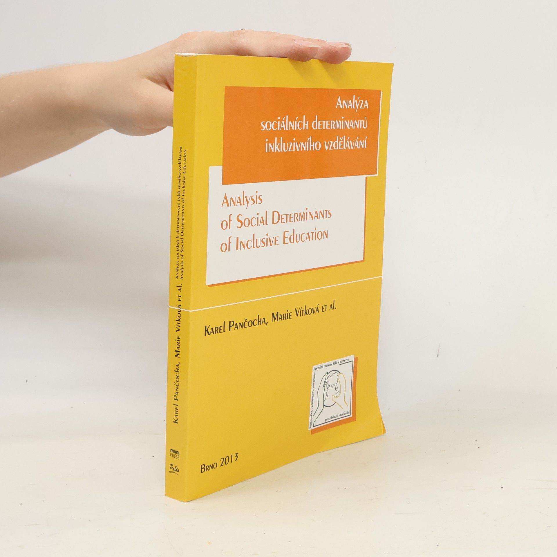 Karel Pančocha Analýza sociálních determinantů inkluzivního vzdělávání. Analysis of Social Determinants of Inclusive Education