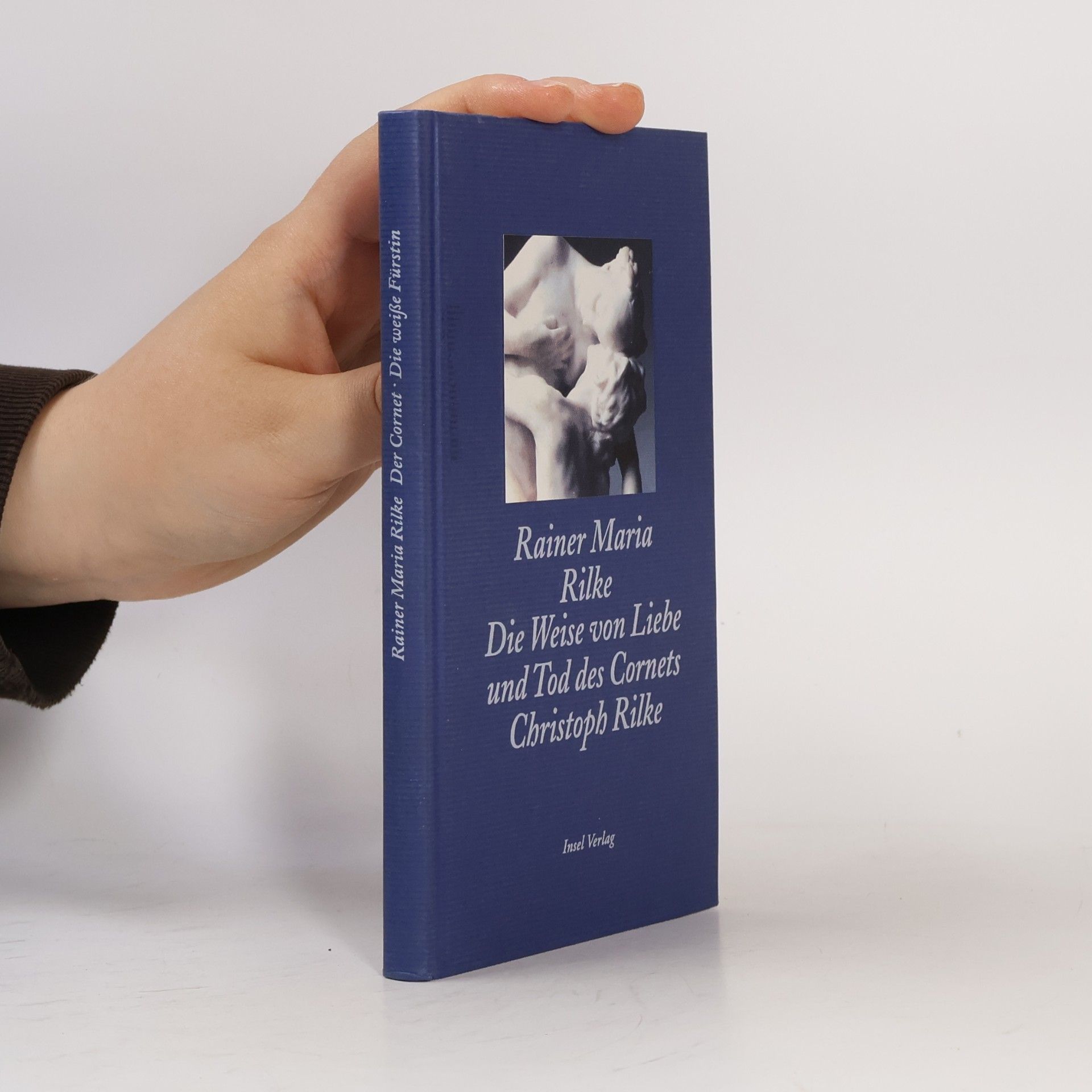 Rainer Maria Rilke Die Weise von Liebe und Tod des Cornets Christoph Rilke. Die weiße Fürstin. Mit e. Nachw. v. Manfred Engel