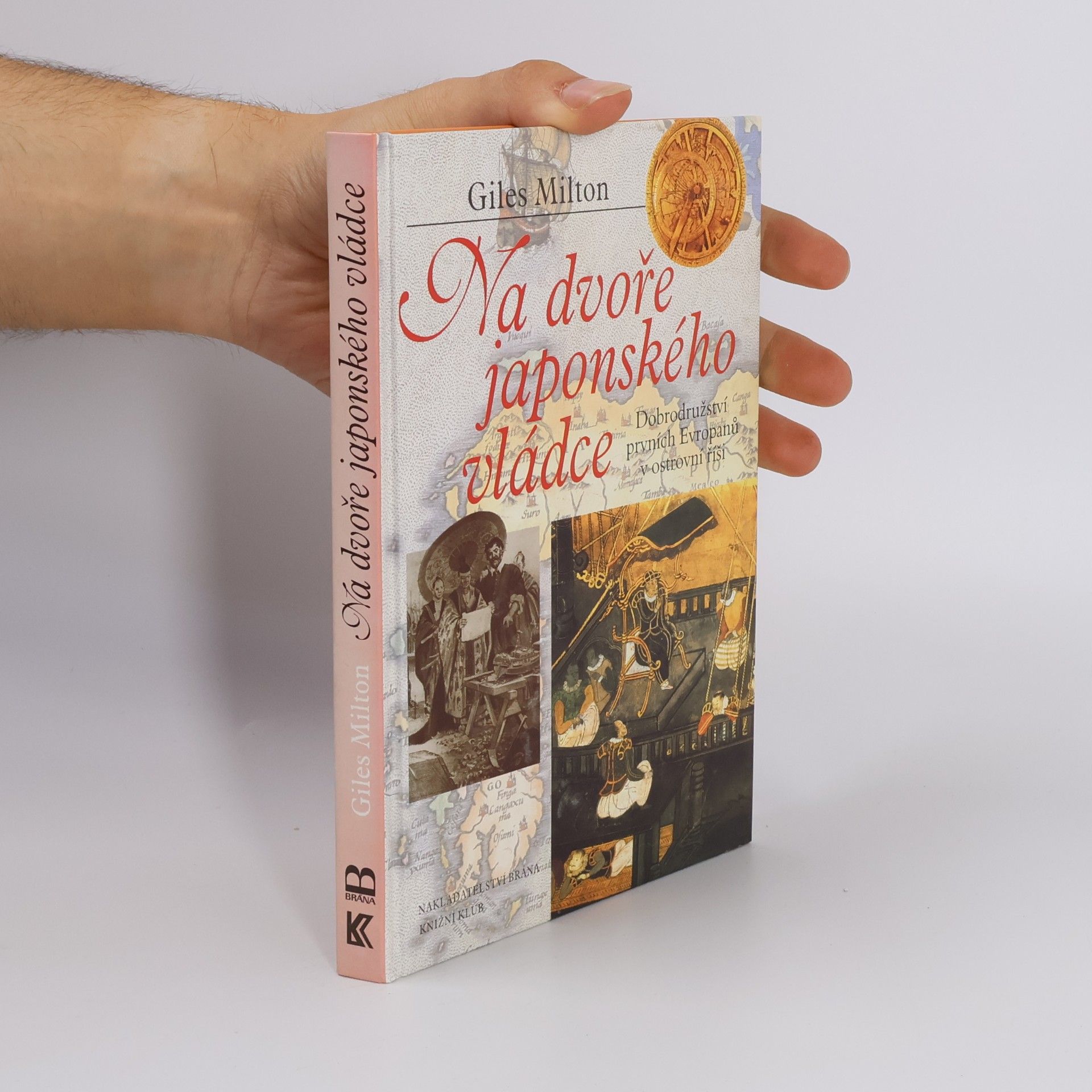 Giles Milton Na dvoře japonského vládce
