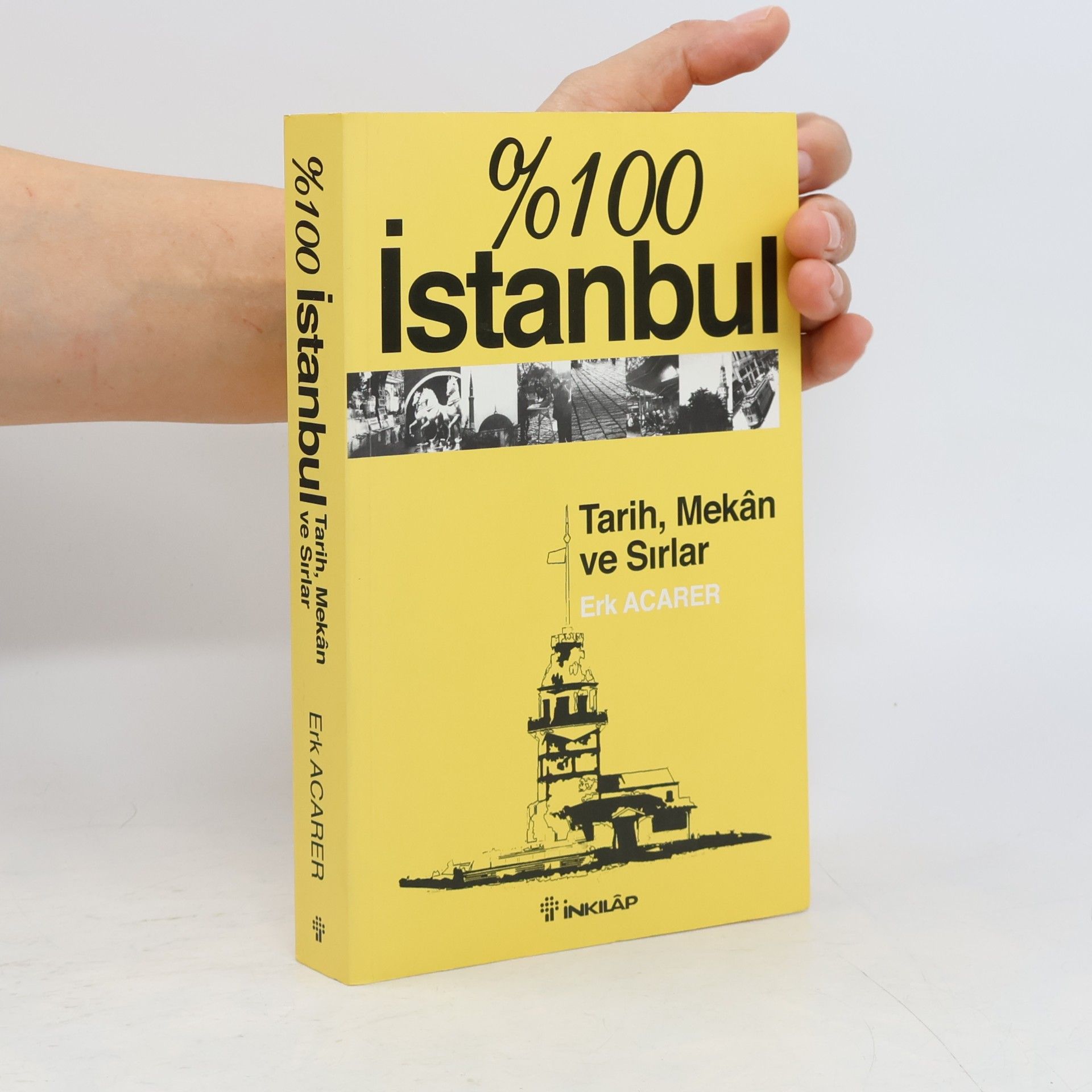 Erk Acerer %100 Istanbul-Tarih,Mekan ve Sirlar