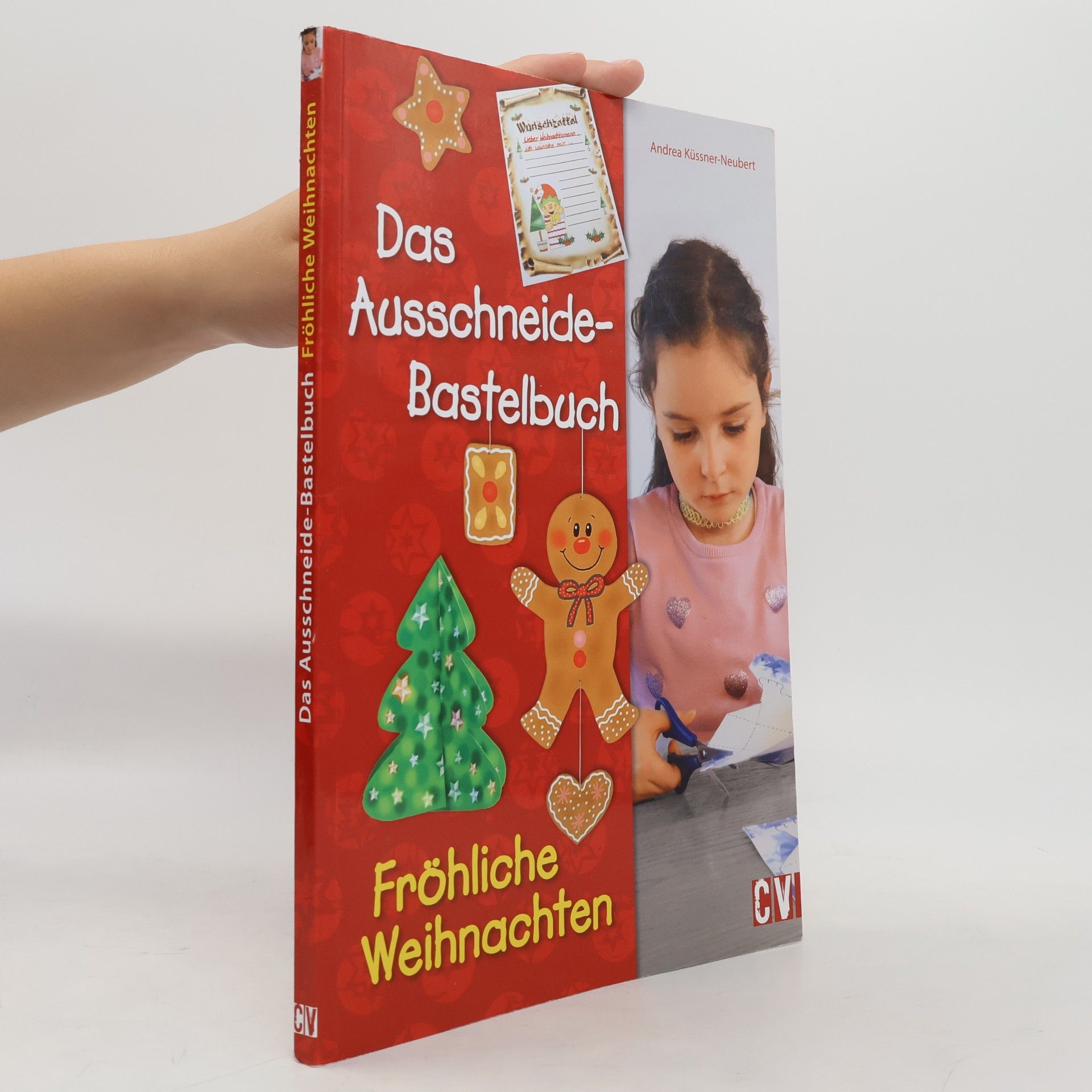 Andrea Küssner-Neubert Das Ausschneide-Bastelbuch - Fröhliche Weihnachten