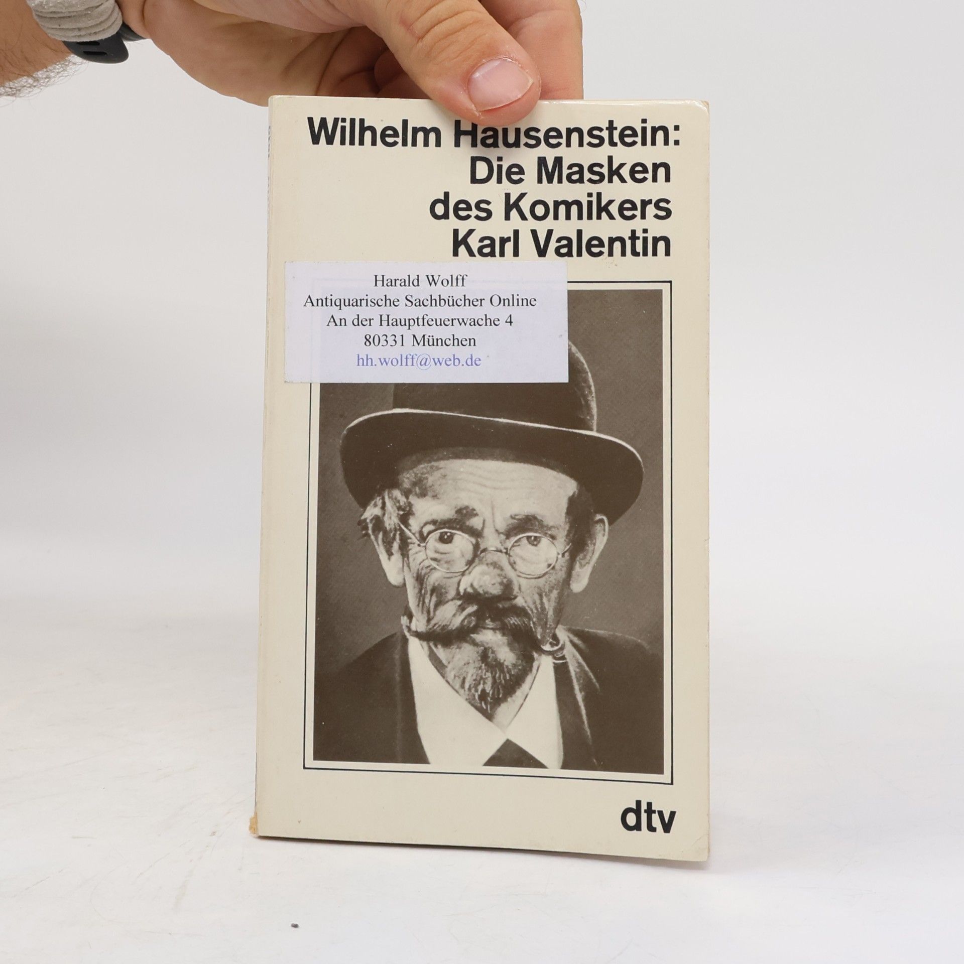 Wilhelm Hausenstein Die Masken des Komikers Karl Valentin