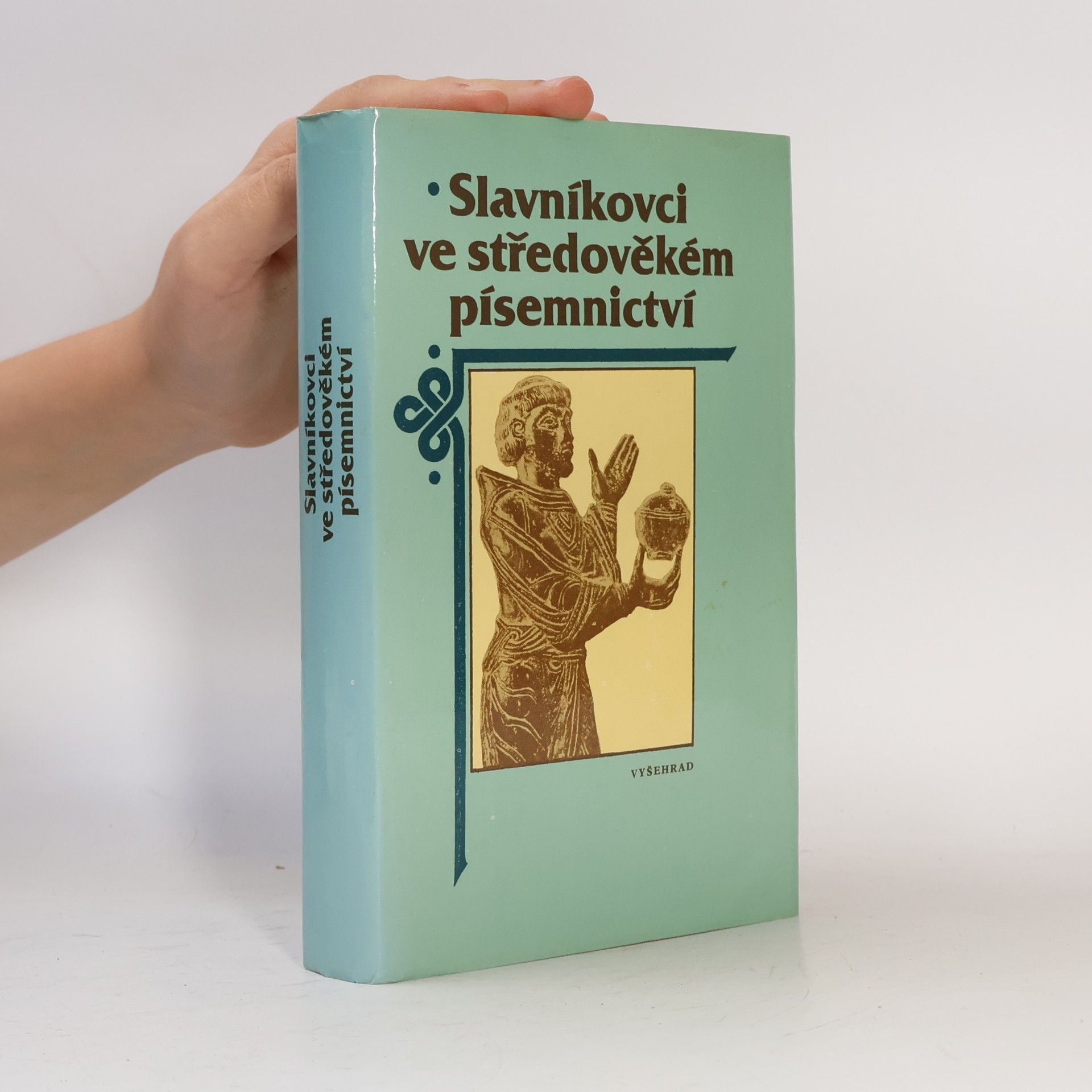 Kolektiv autorů Slavníkovci ve středověkém písemnictví