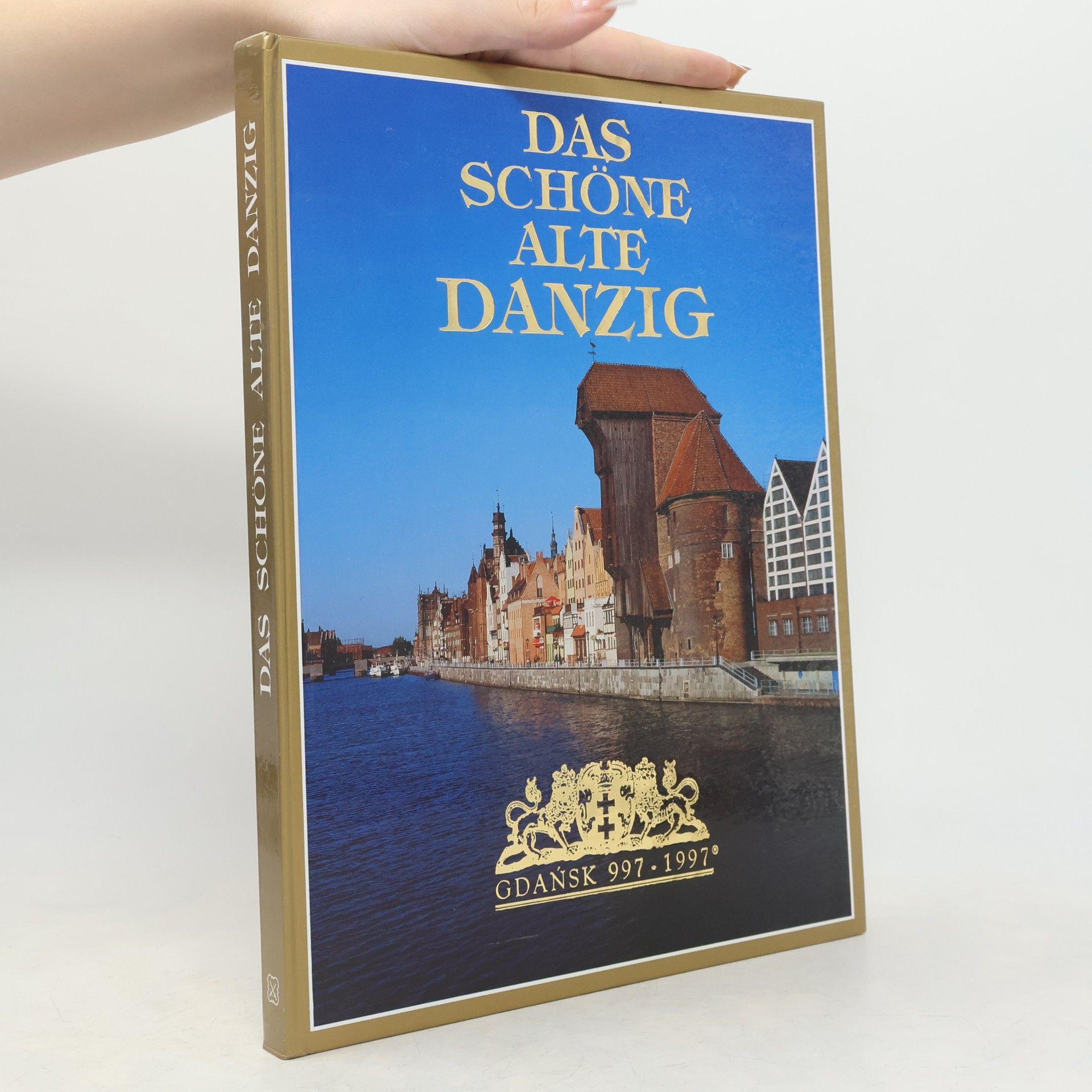Lech Krzyżanowski Das schöne alte Danzig