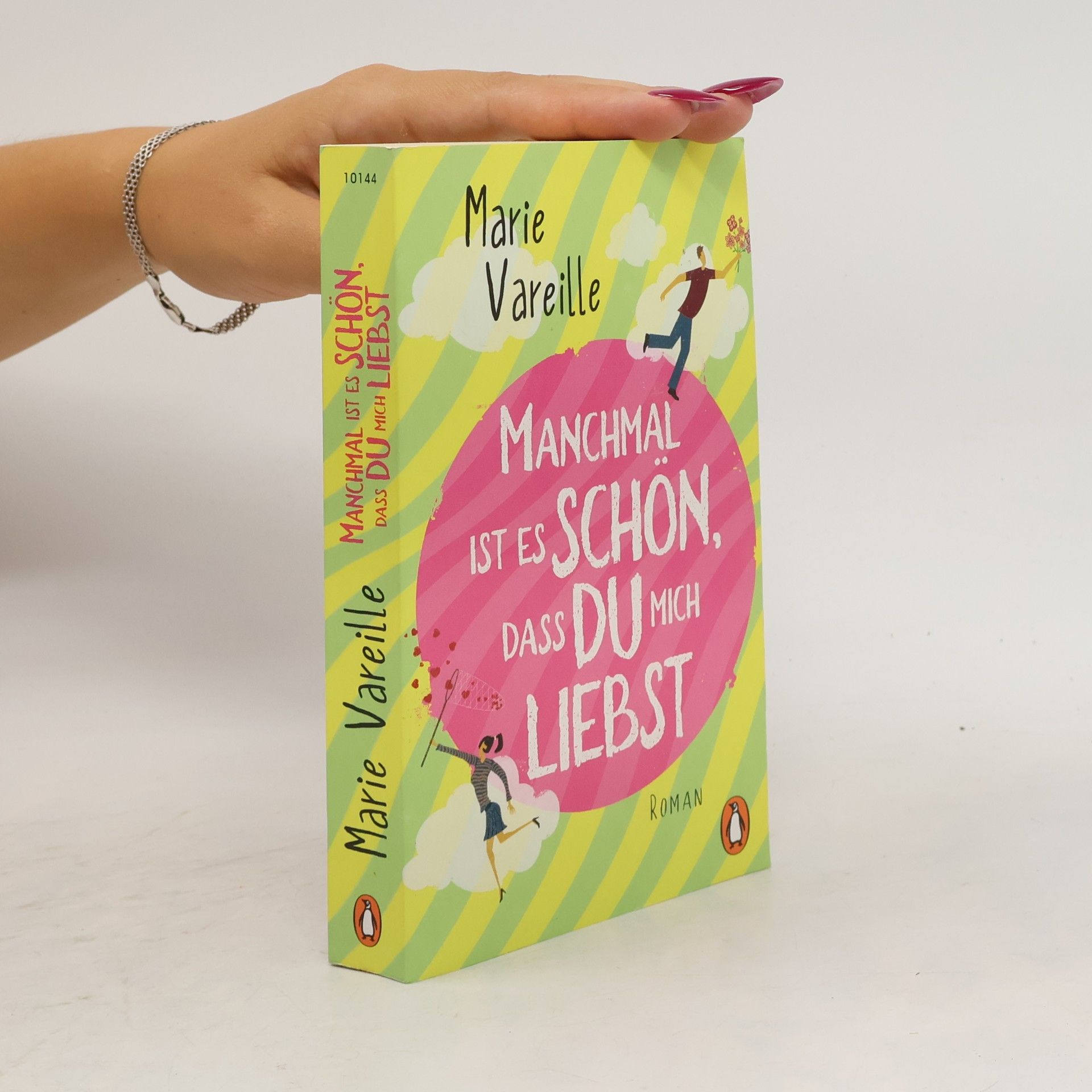 Marie Vareille Manchmal ist es schön, dass du mich liebst