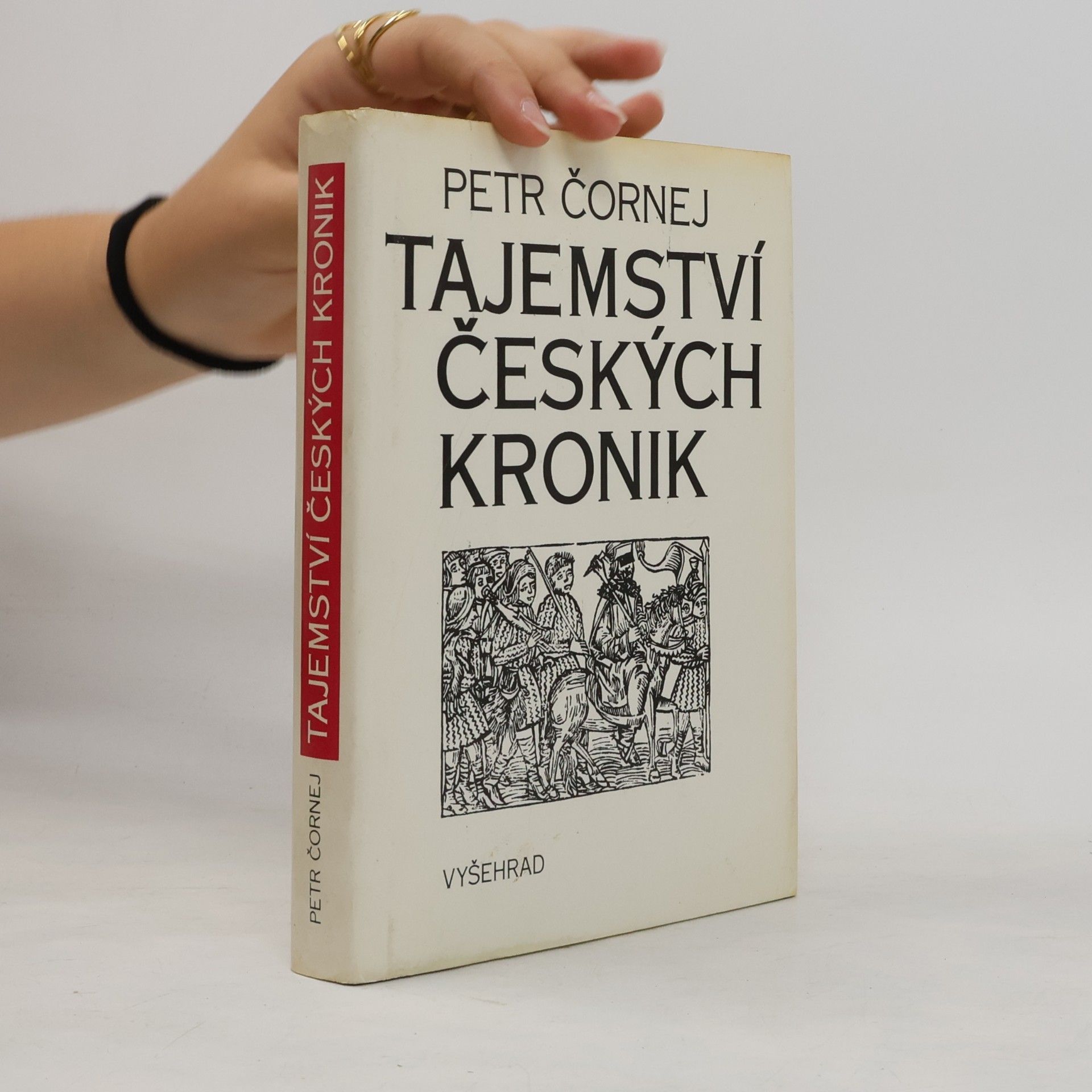 Petr Čornej Tajemství českých kronik