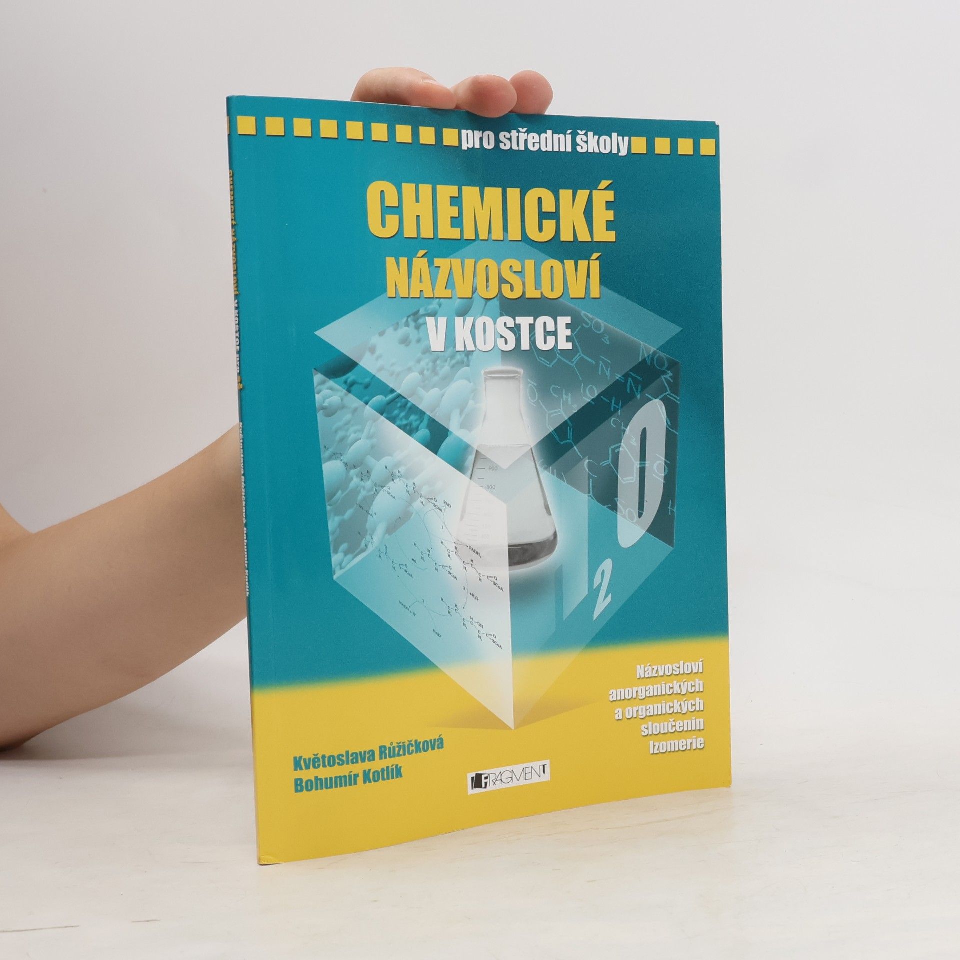 Bohumír Kotlík Chemické názvosloví v kostce pro střední školy