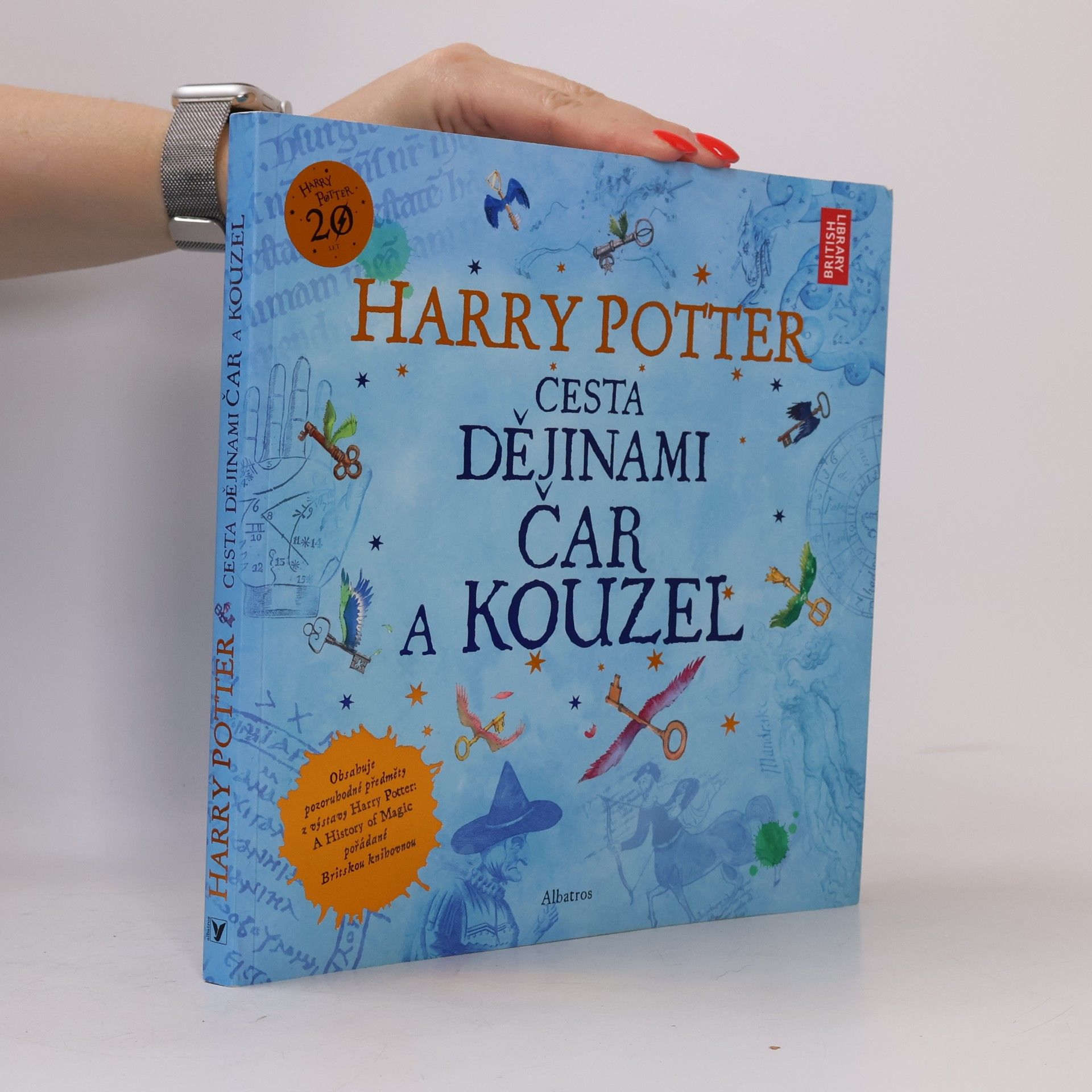 Kateřina Stupková Harry Potter. Cesta dějinami čar a kouzel