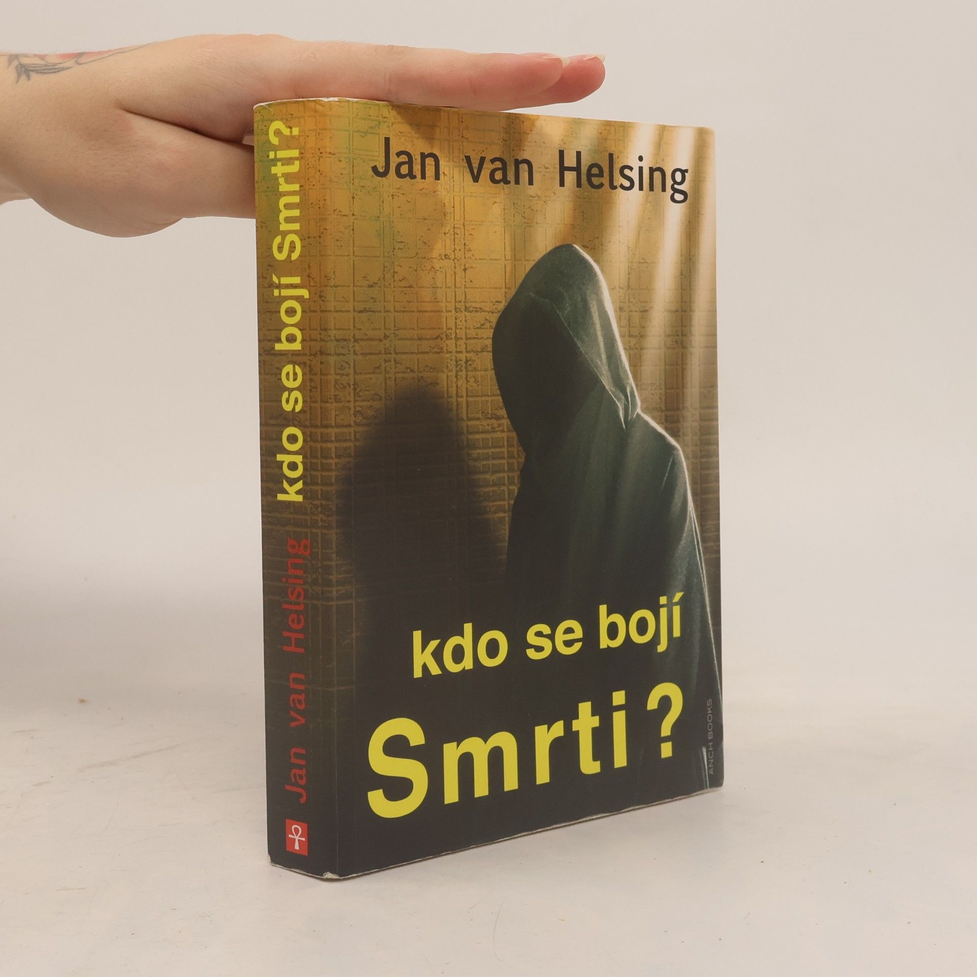 Jan Udo Holey Kdo se bojí Smrti?