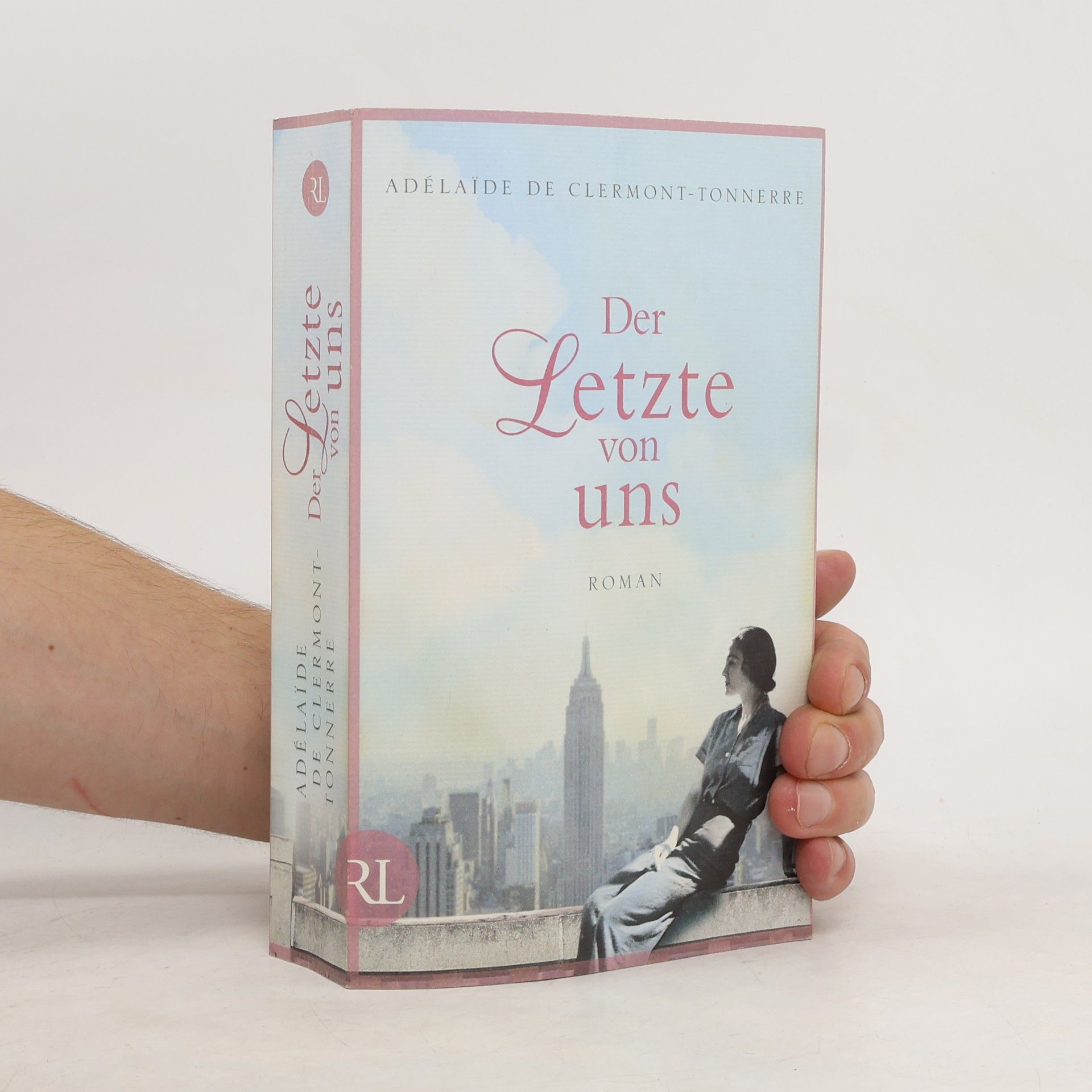 Adélaïde de Clermont-Tonnerre Der Letzte von uns : Roman