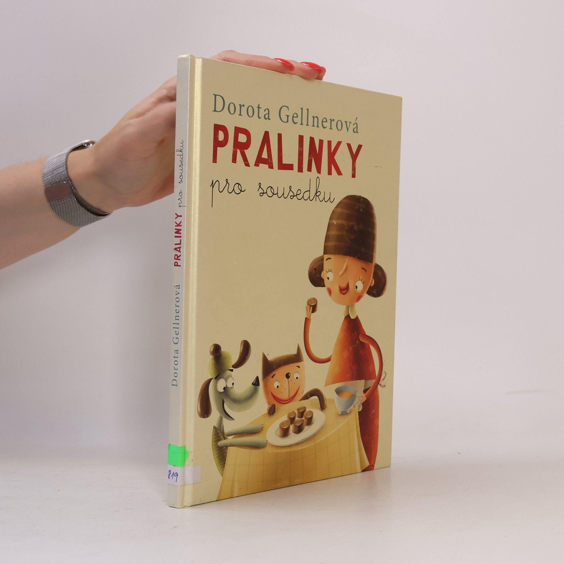 Dorota Gellner Pralinky pro sousedku