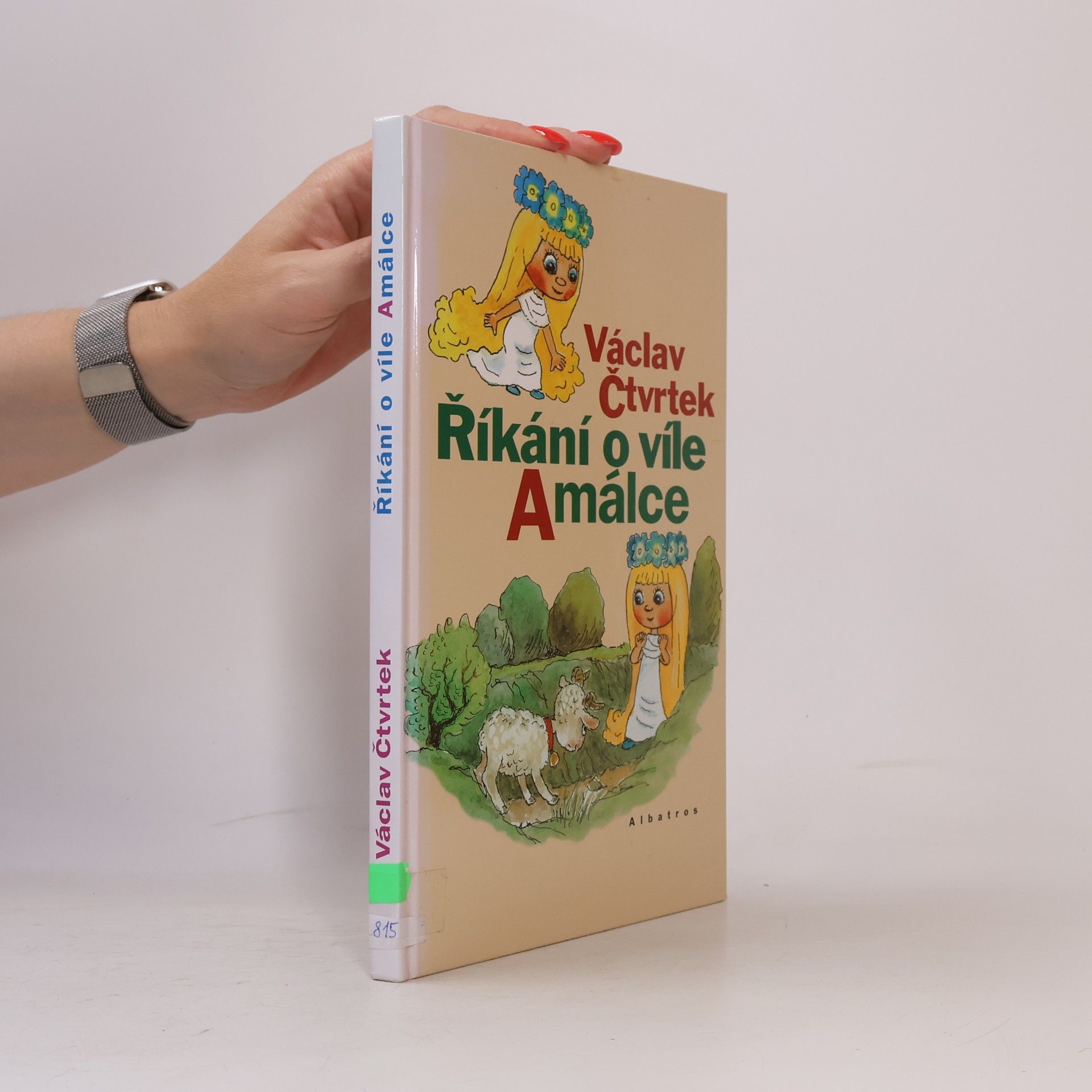 Václav Čtvrtek Říkání o víle Amálce