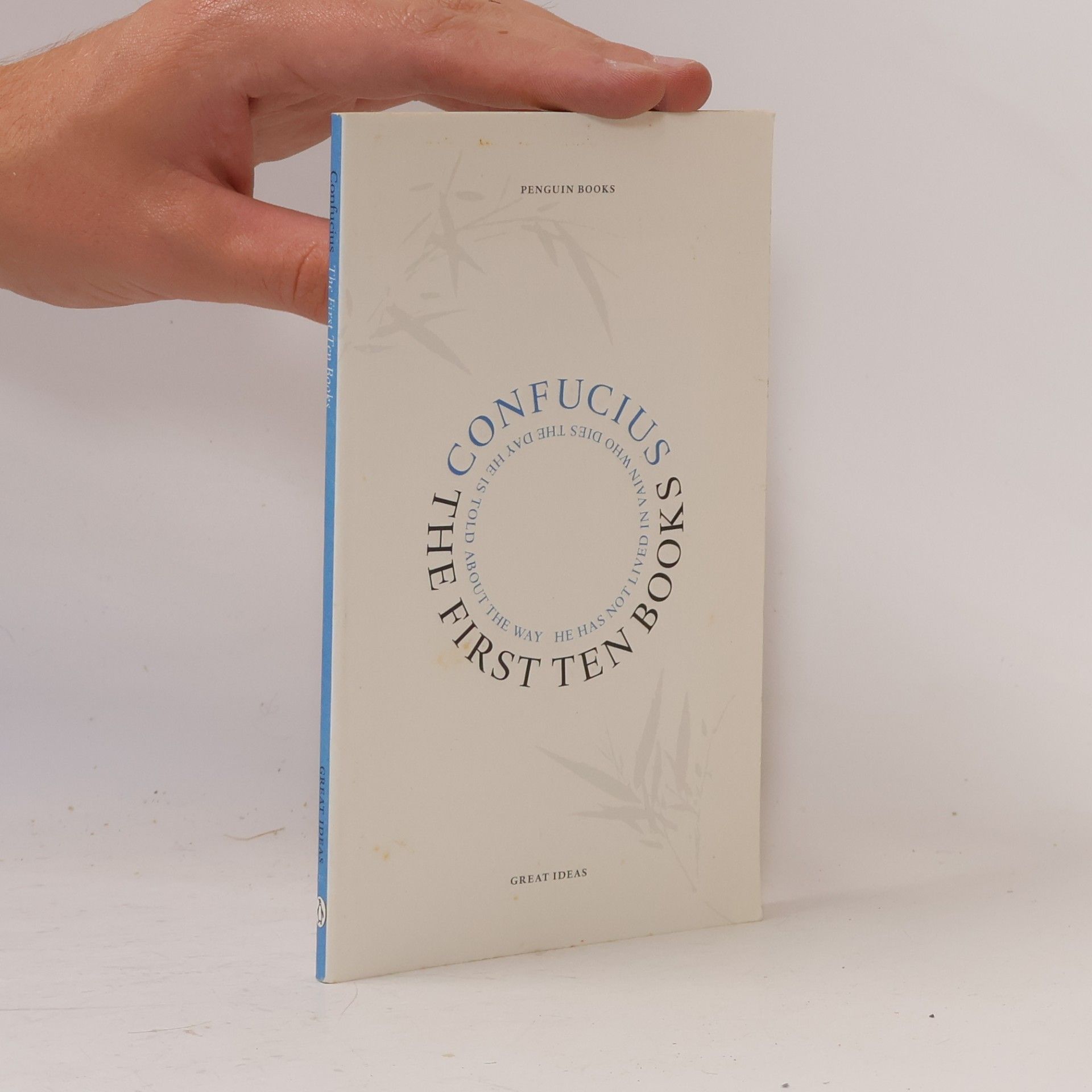 Konfucius Great Ideas - 21: The First Ten Books