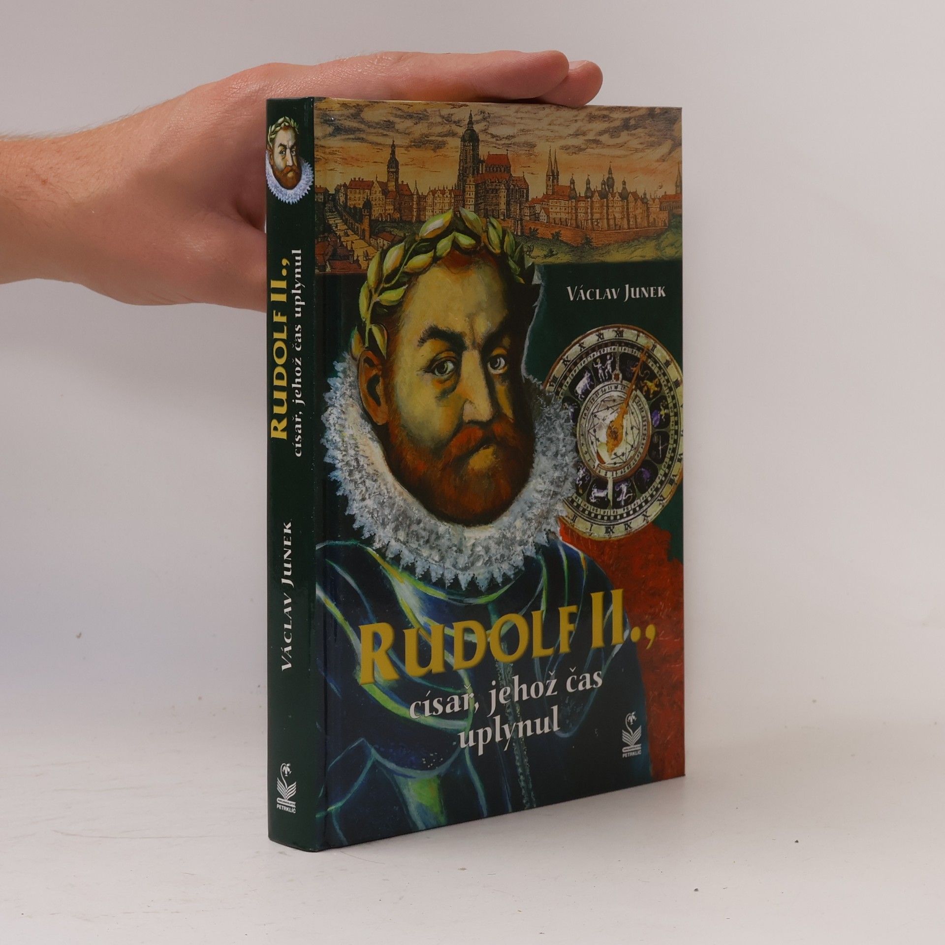 Václav Junek Rudolf II., císař, jehož čas uplynul : příběh posledních dnů rudolfínské doby
