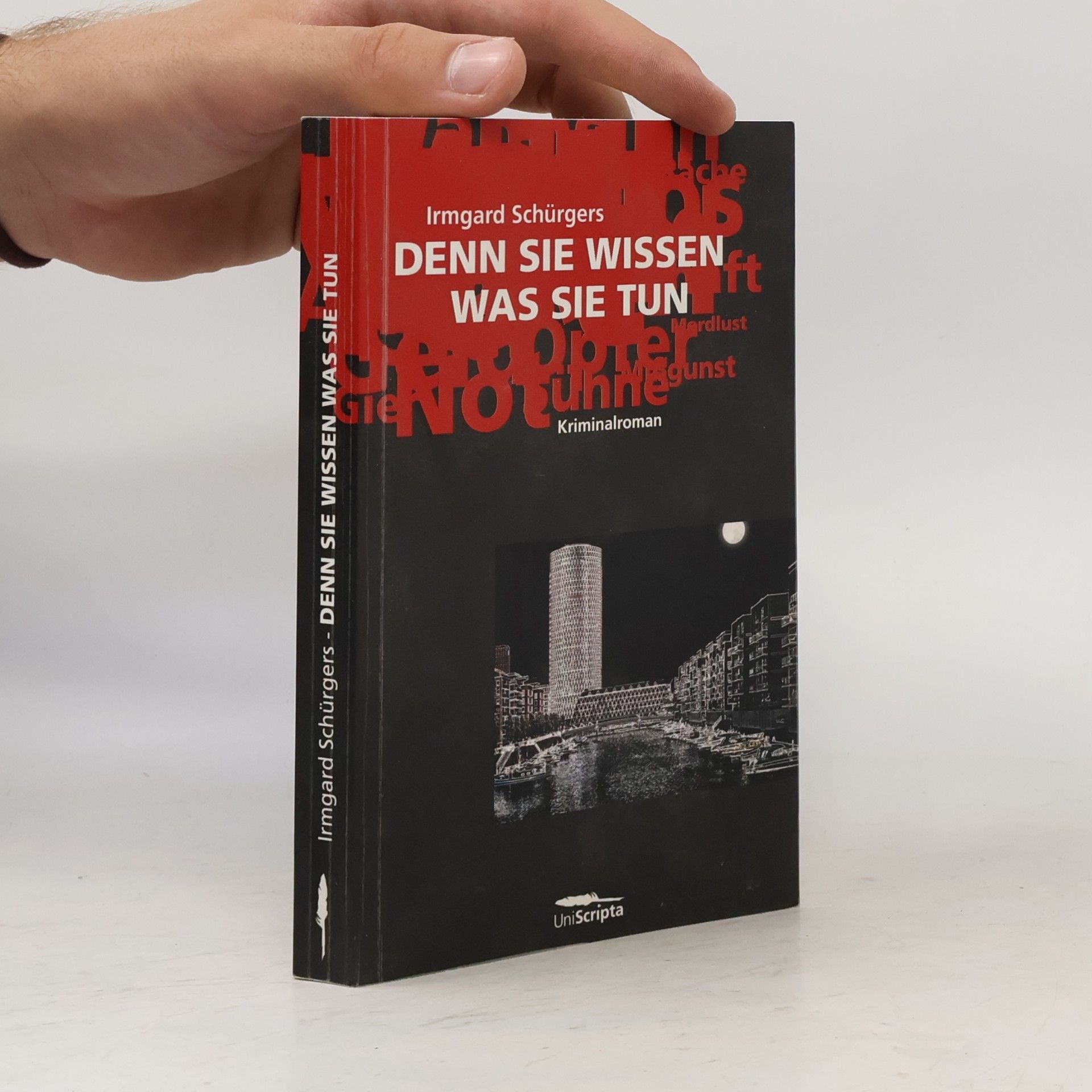 Irmgard Schürgers Denn sie wissen was sie tun