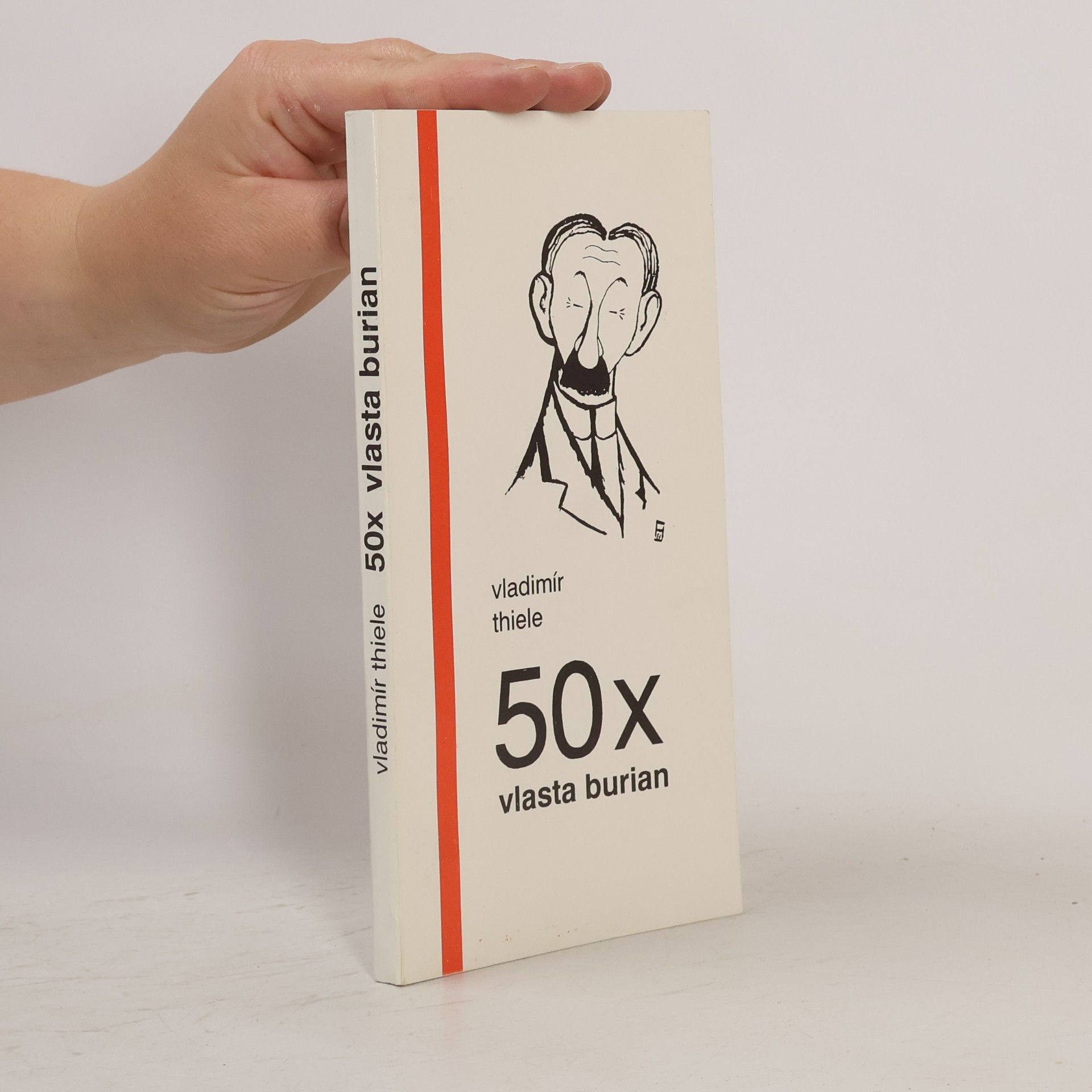 Vladimír Thiele 50x Vlasta Burian