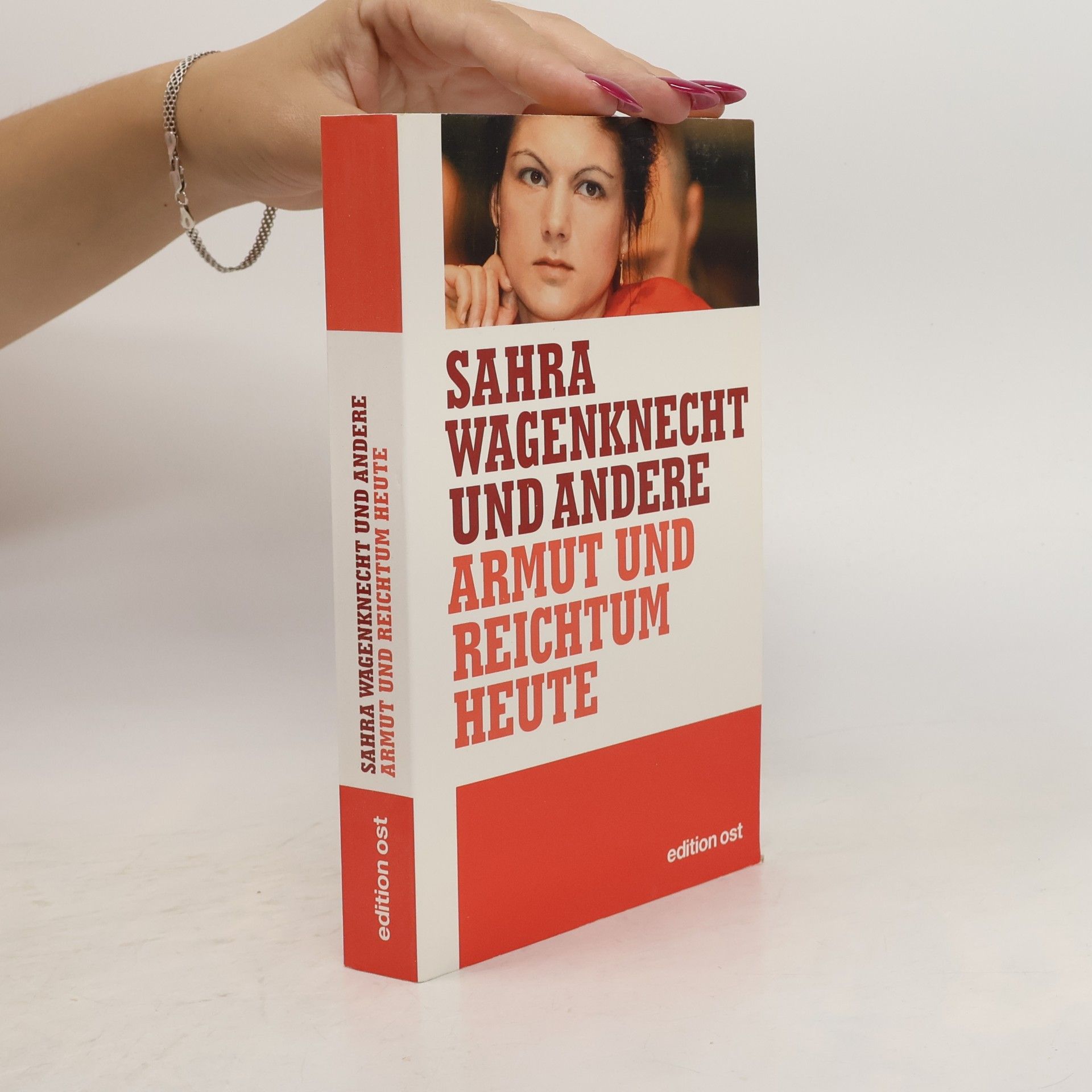 Sahra Wagenknecht Armut und Reichtum heute