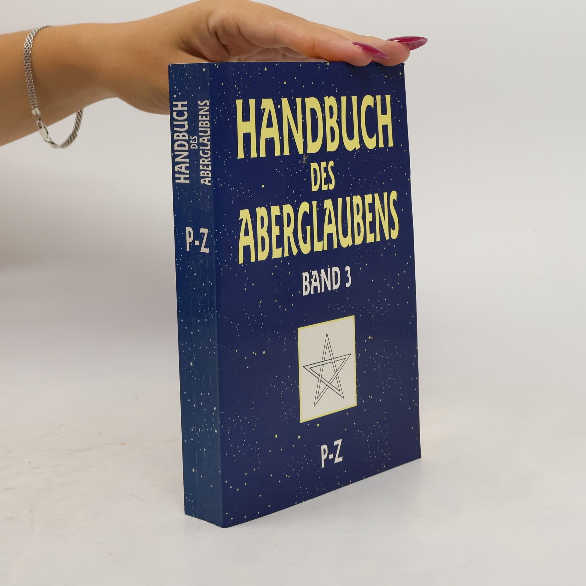 Ulrike Müller-Kaspar Handbuch des Aberglaubens. 3. P - Z