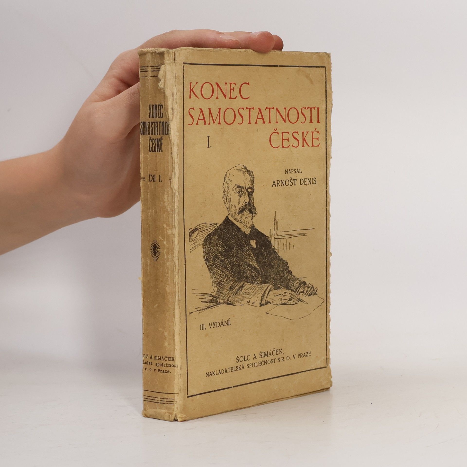Arnošt Denis Konec samostatnosti české I.