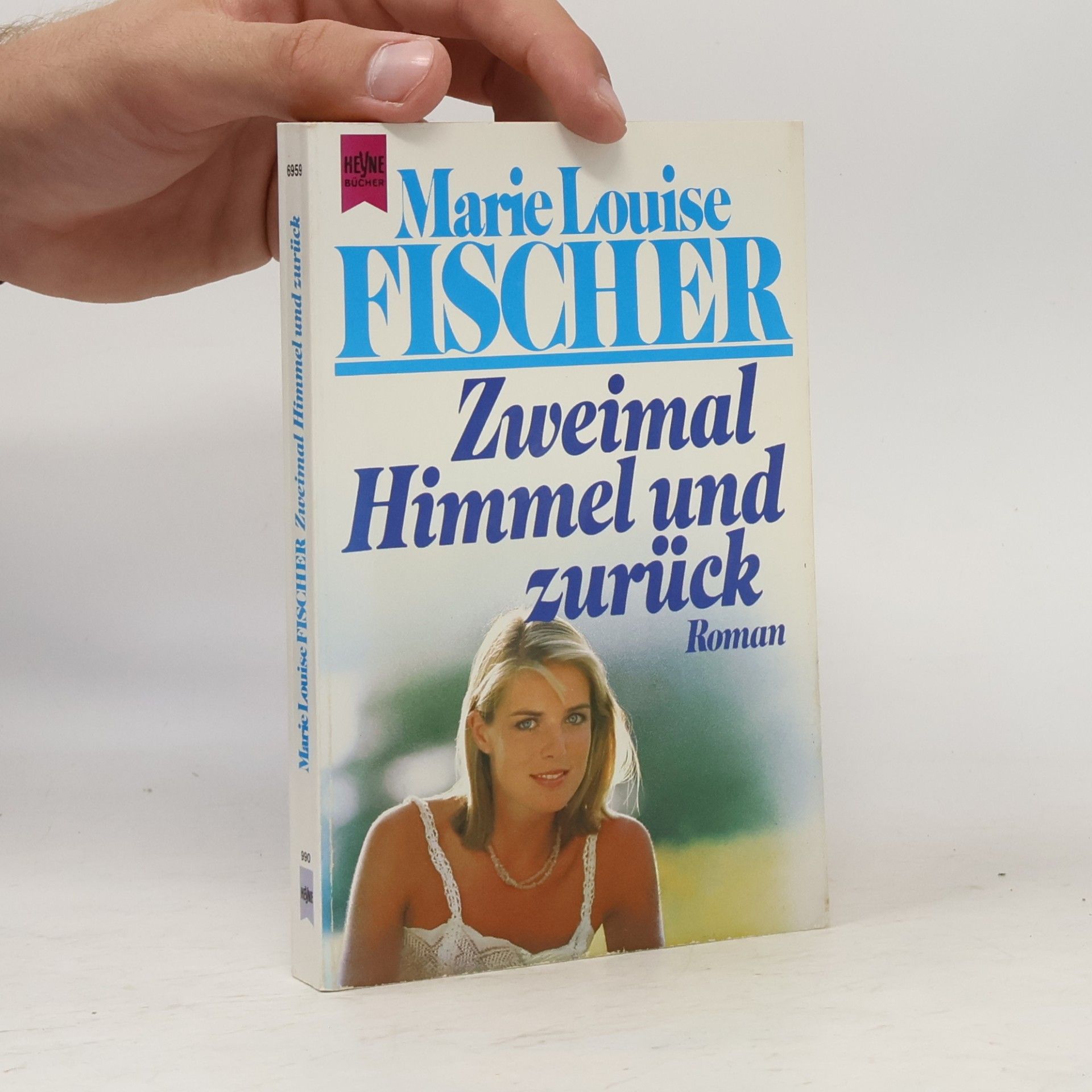 Marie Louise Fischer Zweimal Himmel und zurück