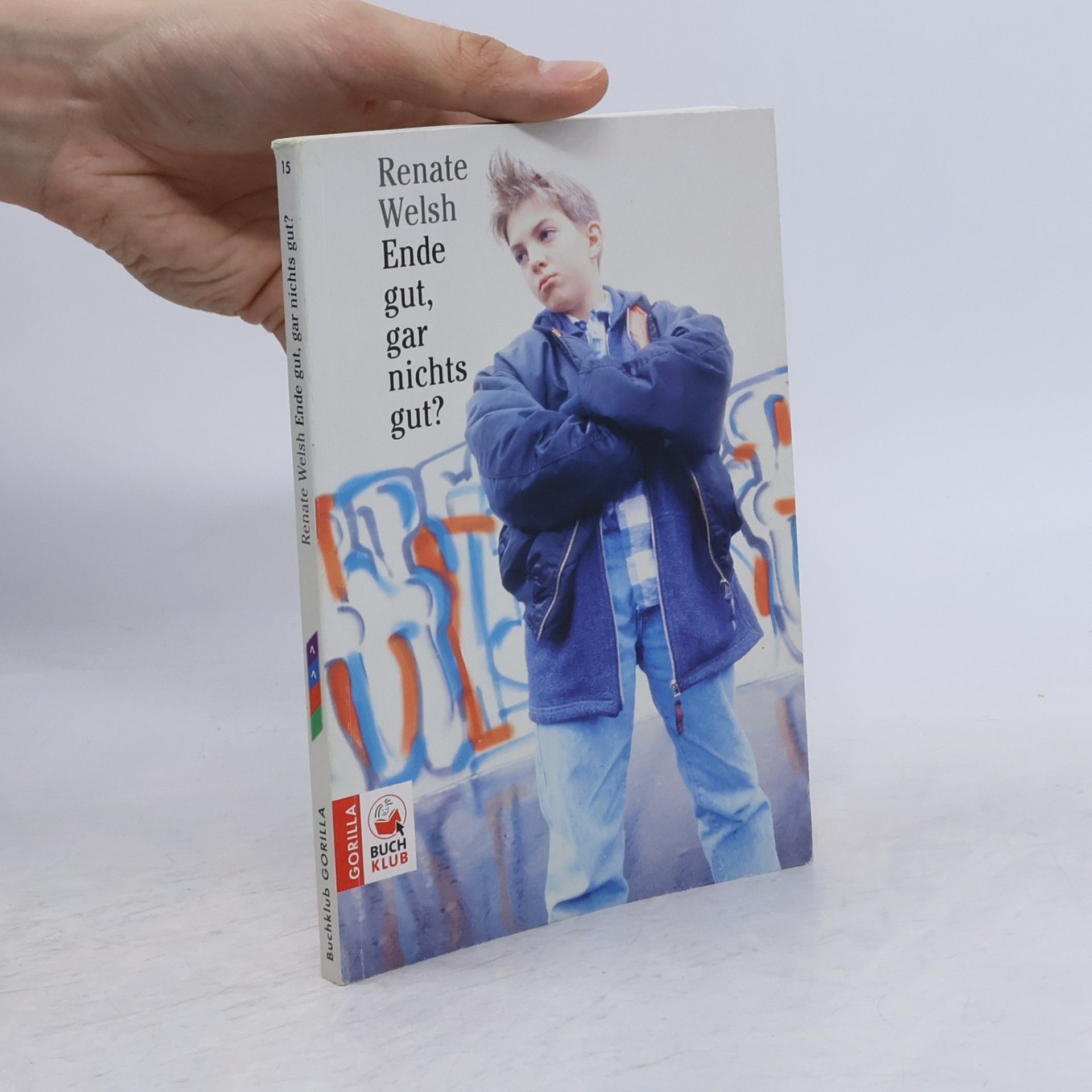 Renate Welsh Ende gut, gar nichts gut?