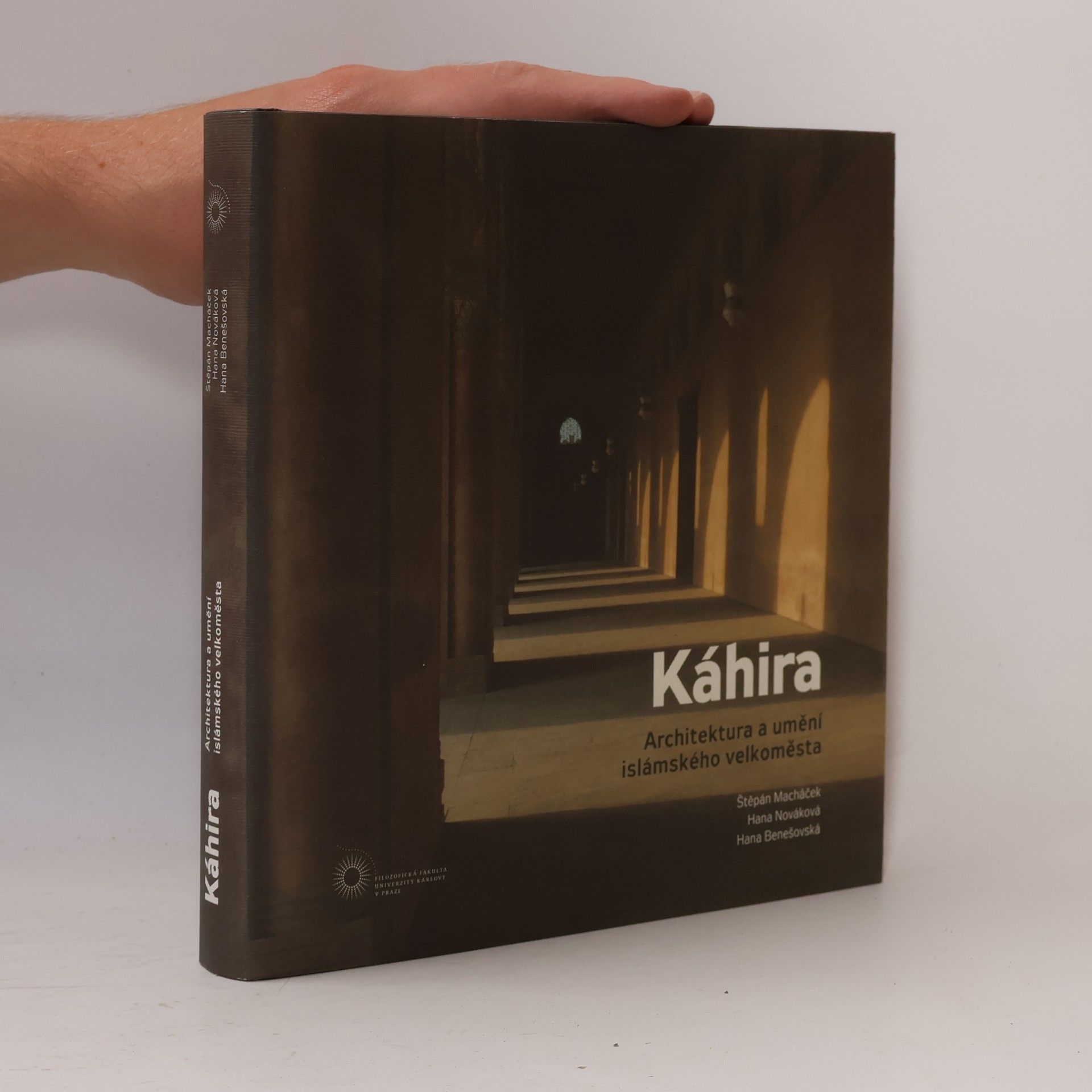 Štěpán Macháček Káhira: architektura a umění islámského velkoměsta