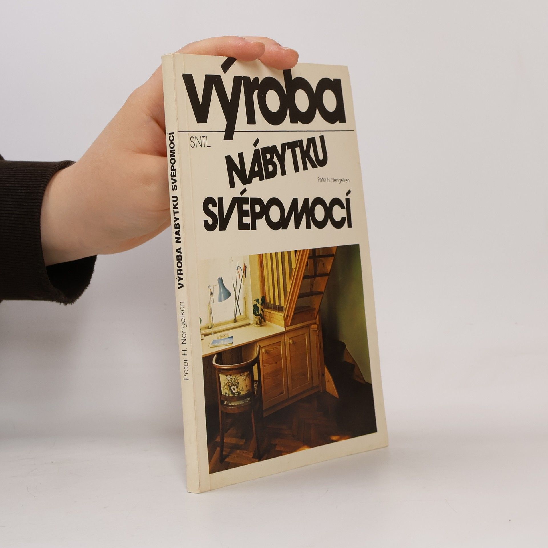 Peter H. Nengelken Výroba nábytku svépomocí