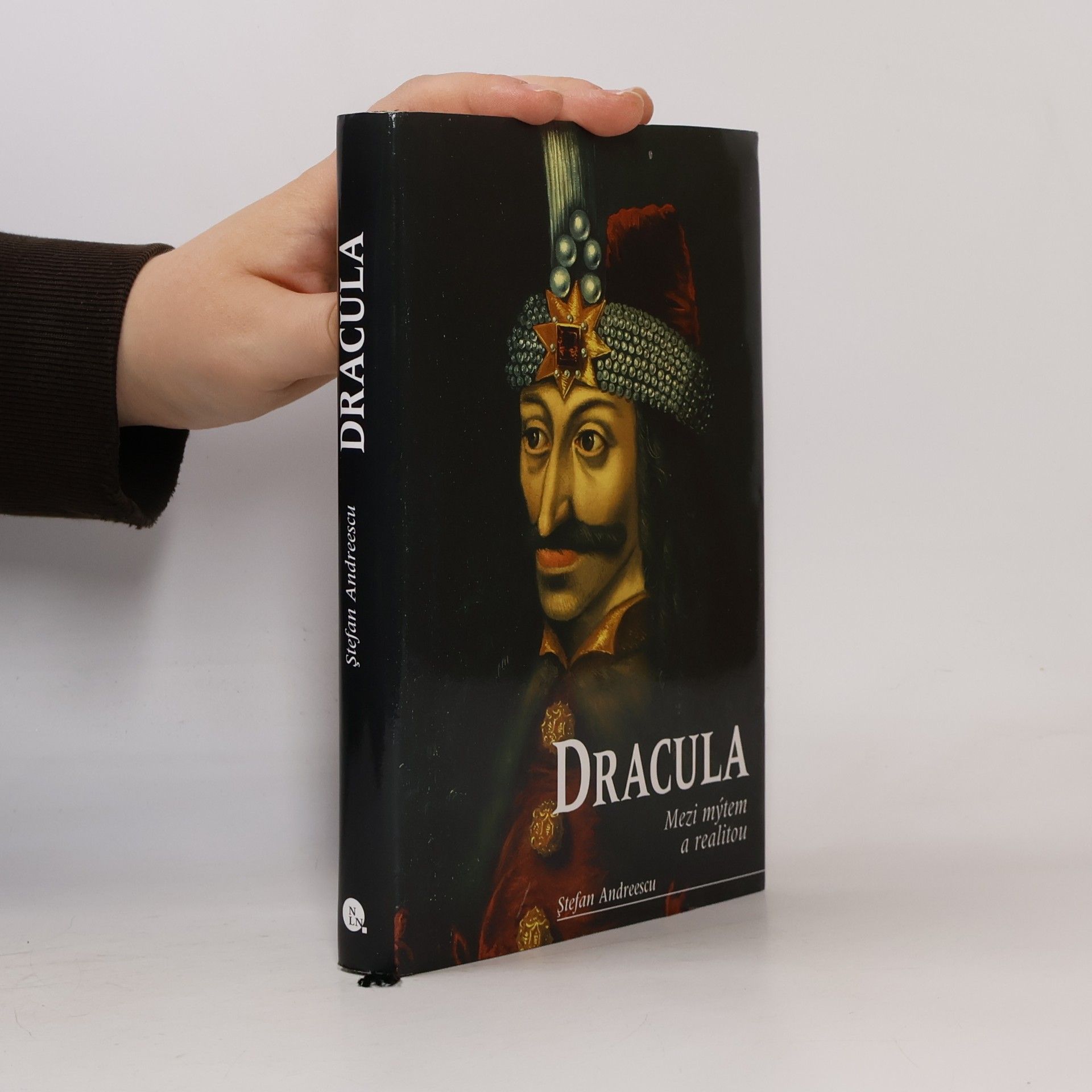 Dracula. Vlad III. Ţepeş. Mezi mýtem a realitou