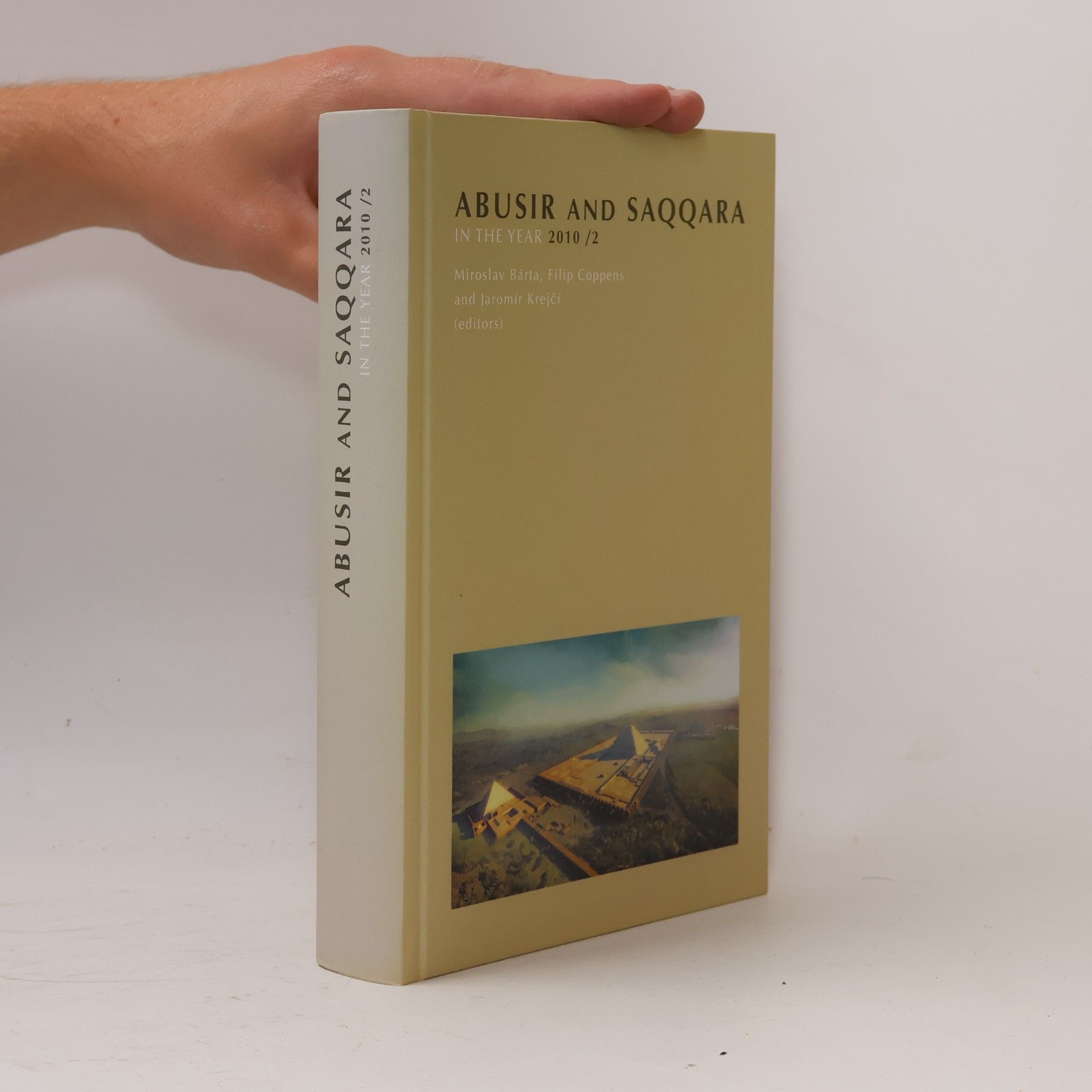 Philip Coppens Abusir and Saqqara in the Year 2010