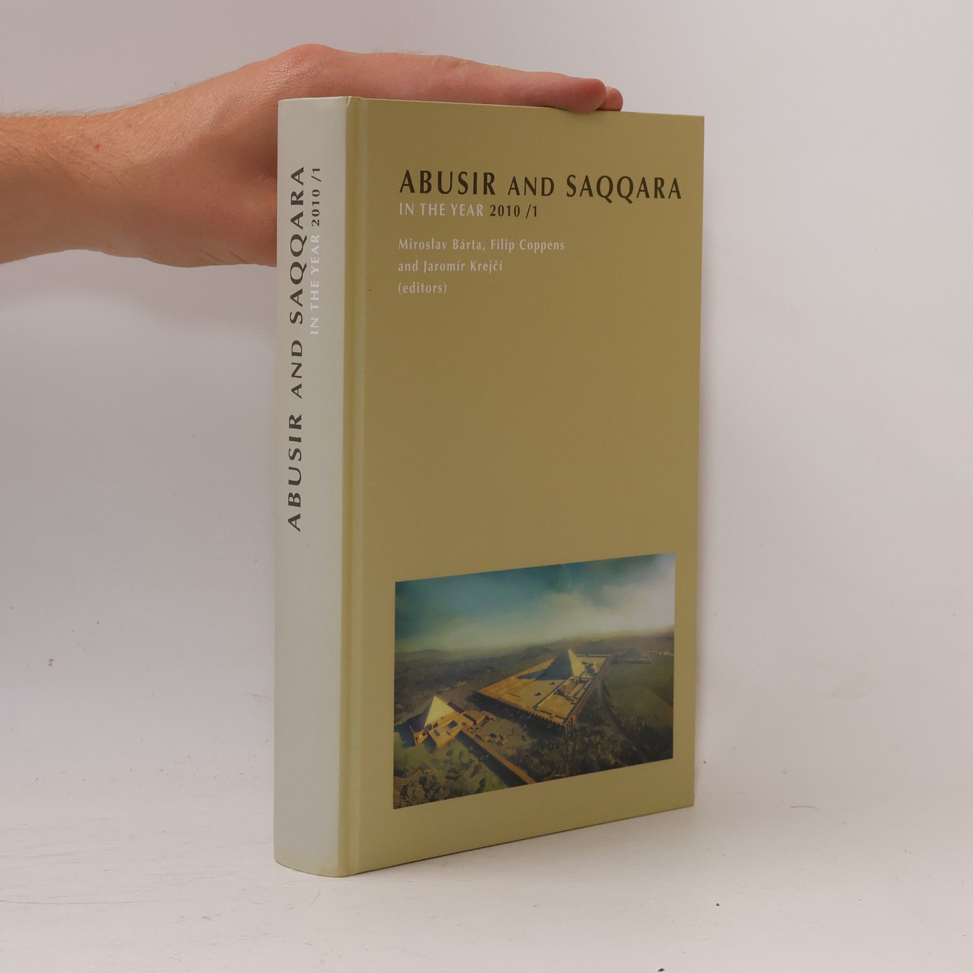 Philip Coppens Abusir and Saqqara in the Year 2010