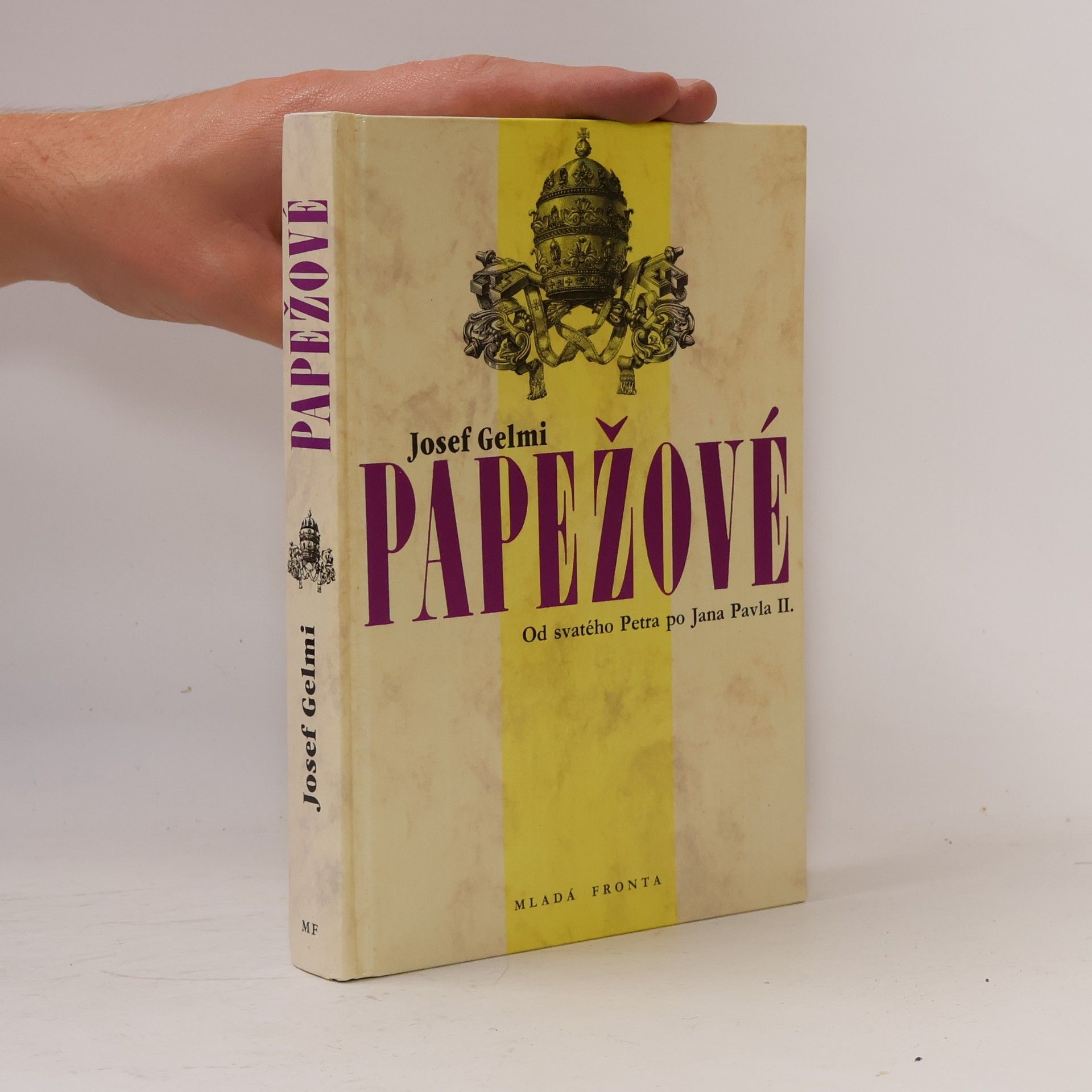 Josef Gelmi Papežové. Od svatého Petra po Jana Pavla II.
