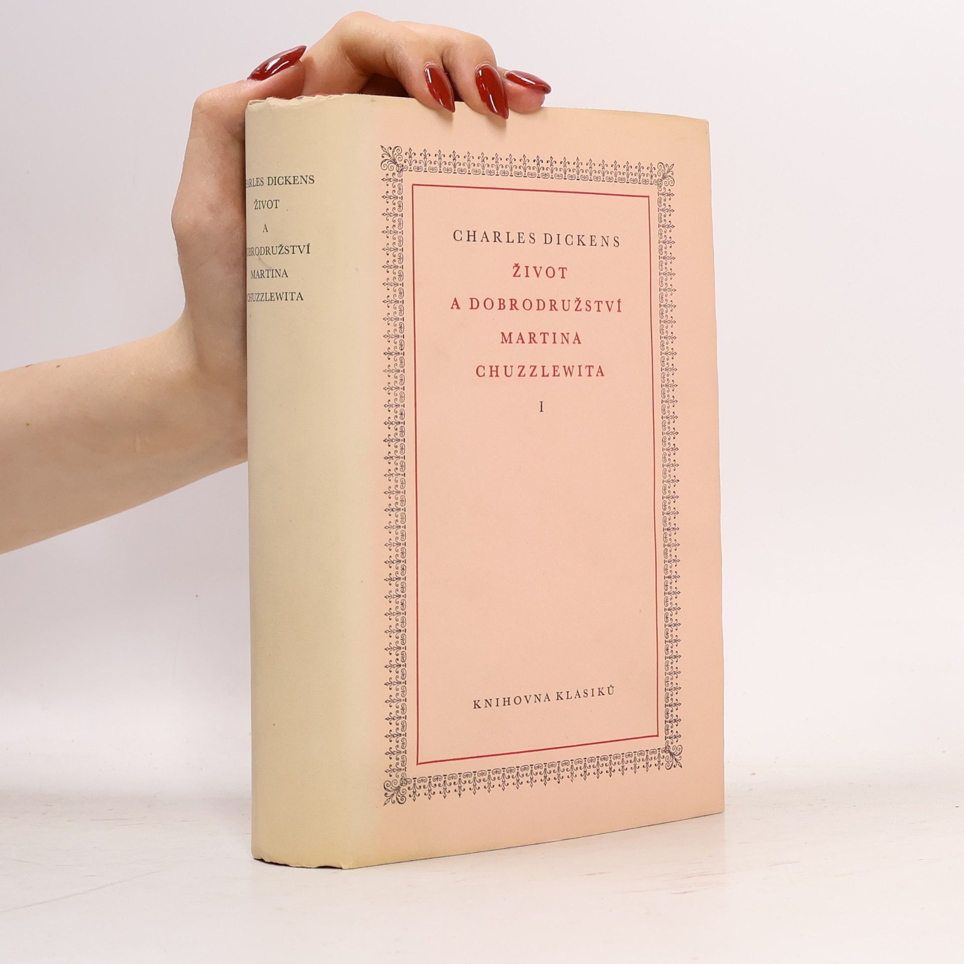 Charles Dickens Život a dobrodružství Martina Chuzzlewita I