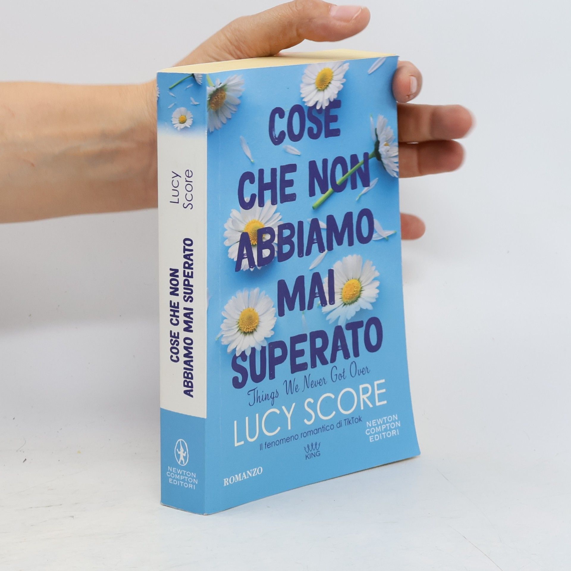 Lucy Score Cose che non abbiamo mai superato. Things we never got over