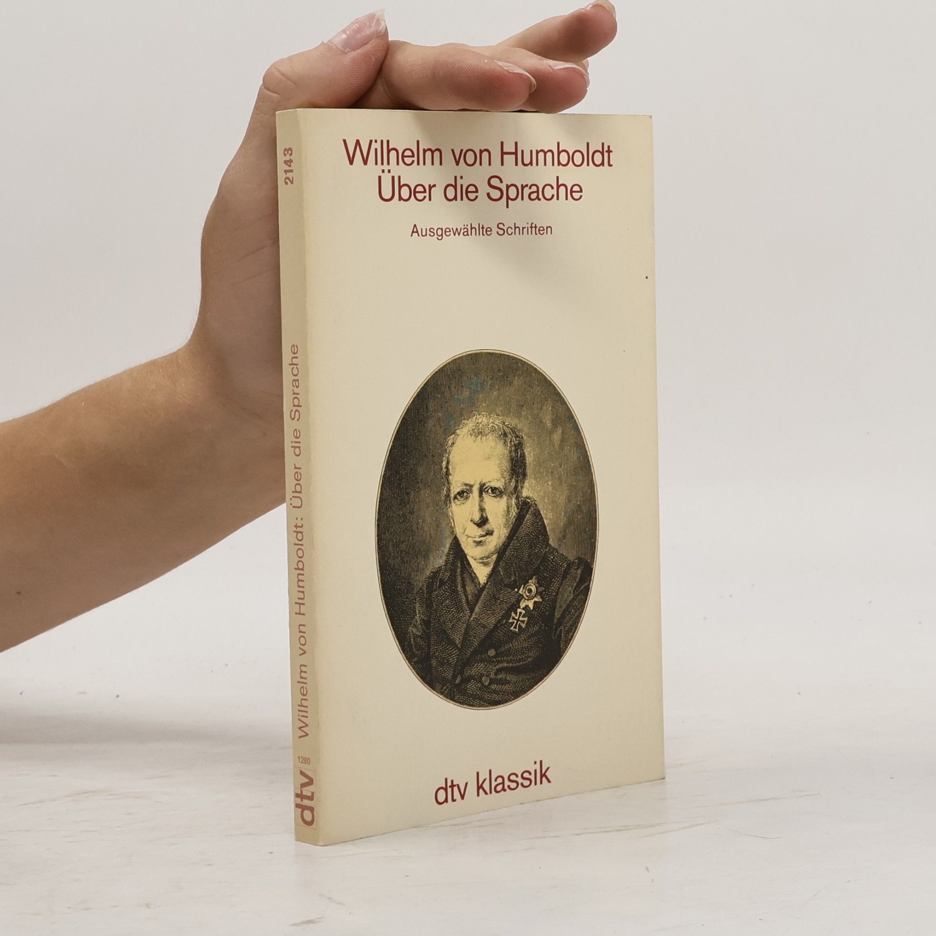 Wilhelm von Humboldt Über die Sprache