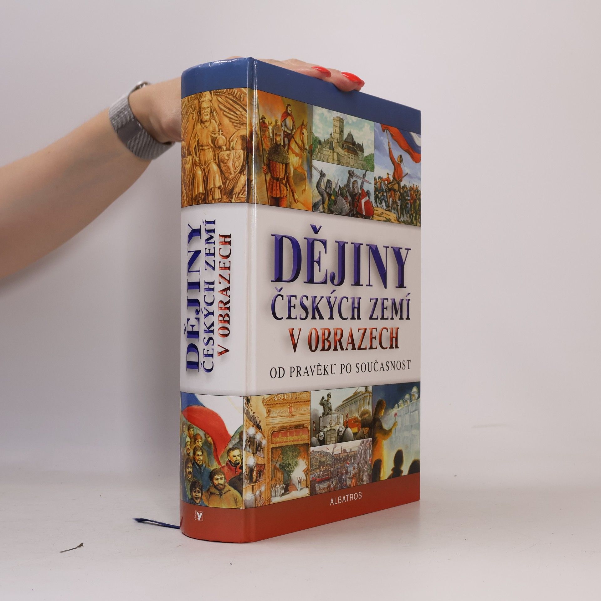 Pavel Augusta Dějiny českých zemí v obrazech. Od pravěku po současnost