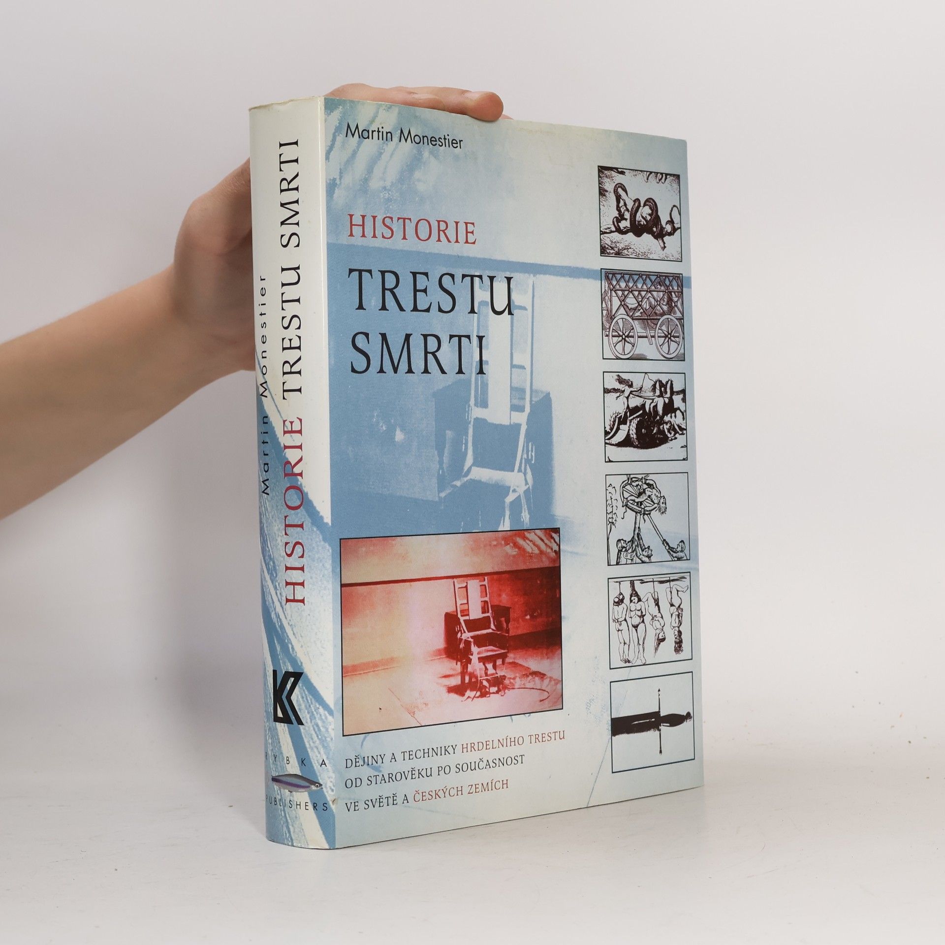 Martin Monestier Historie trestu smrti