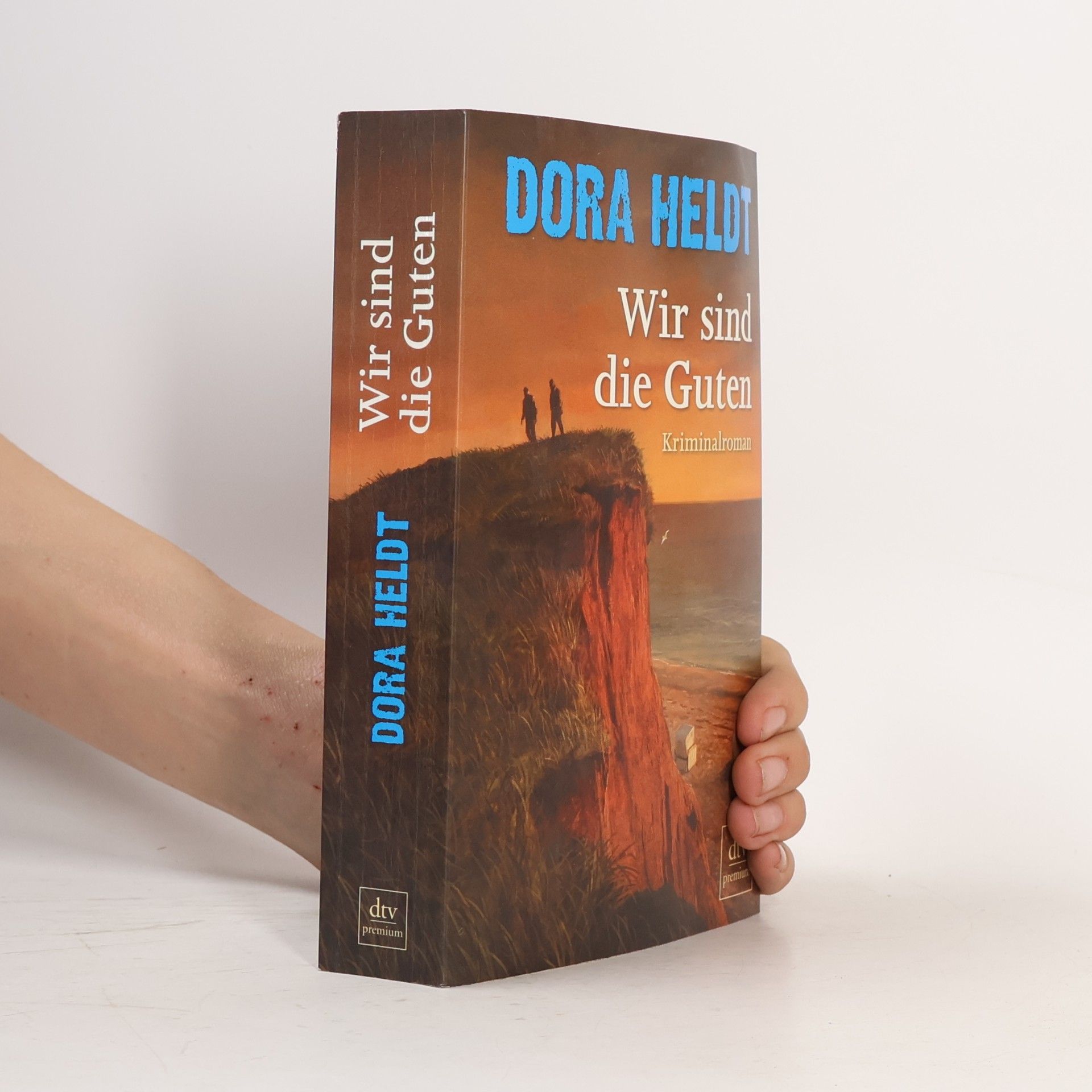 Dora Heldt Wir sind die Guten