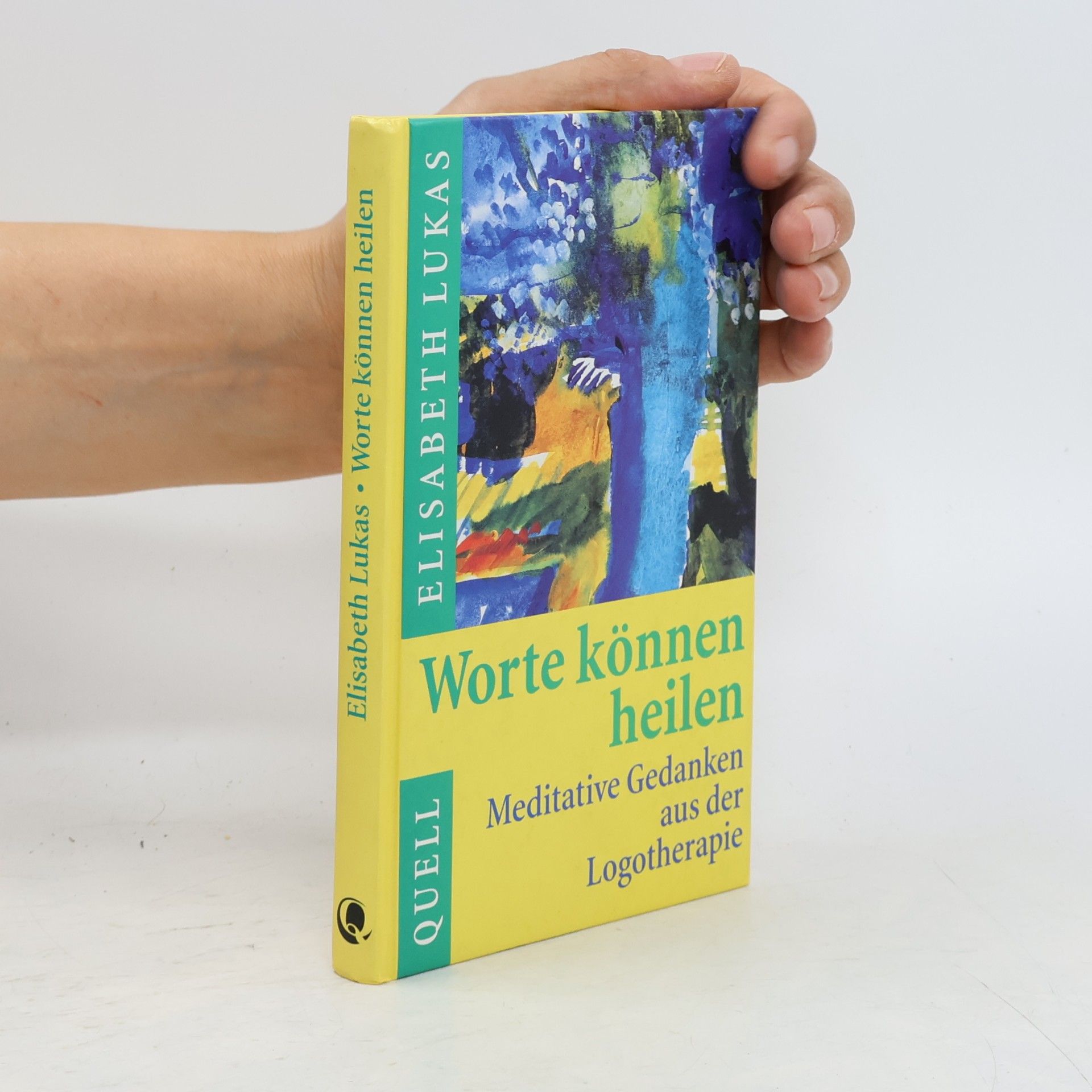 Elisabeth Lukas Worte können heilen