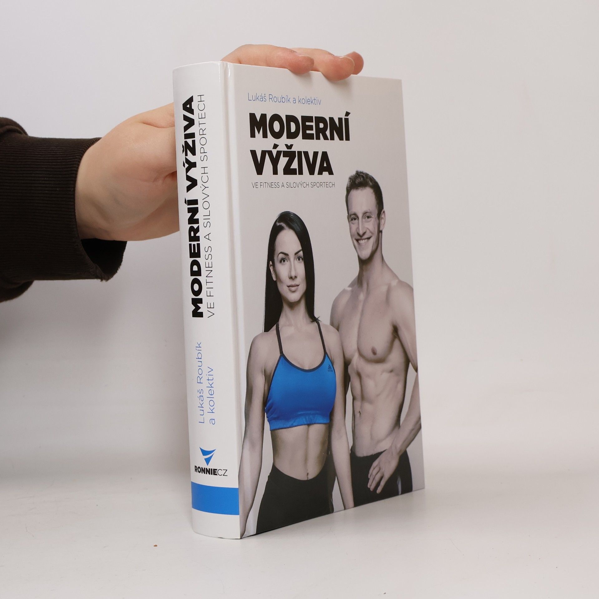 Lukáš Roubík Moderní výživa ve fitness a silových sportech