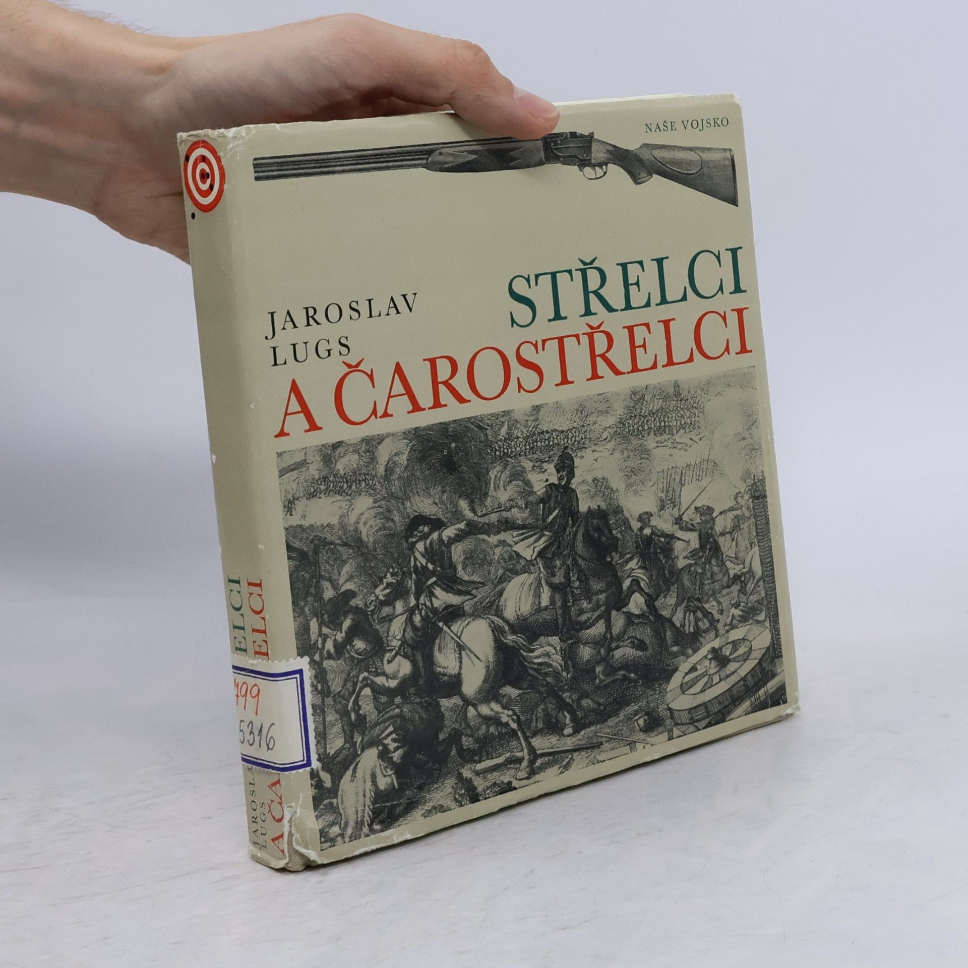 Jaroslav Lugs Střelci a čarostřelci
