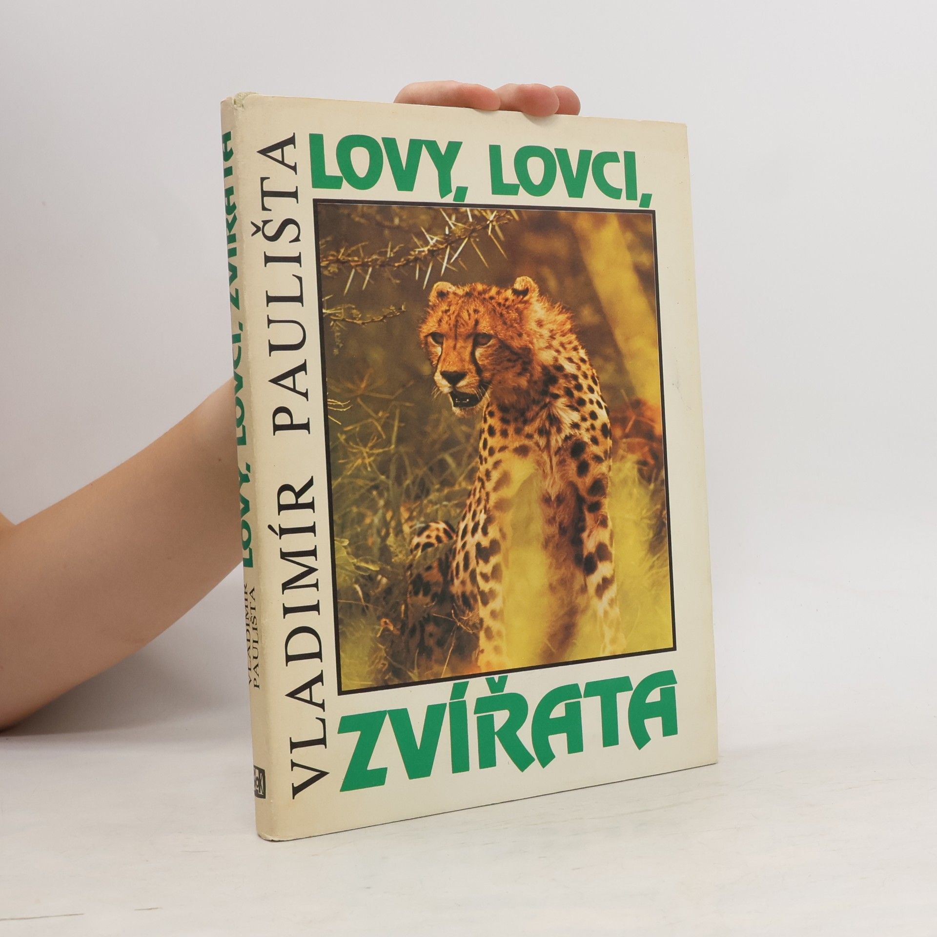 Vladimír Paulišta Lovy, lovci, zvířata