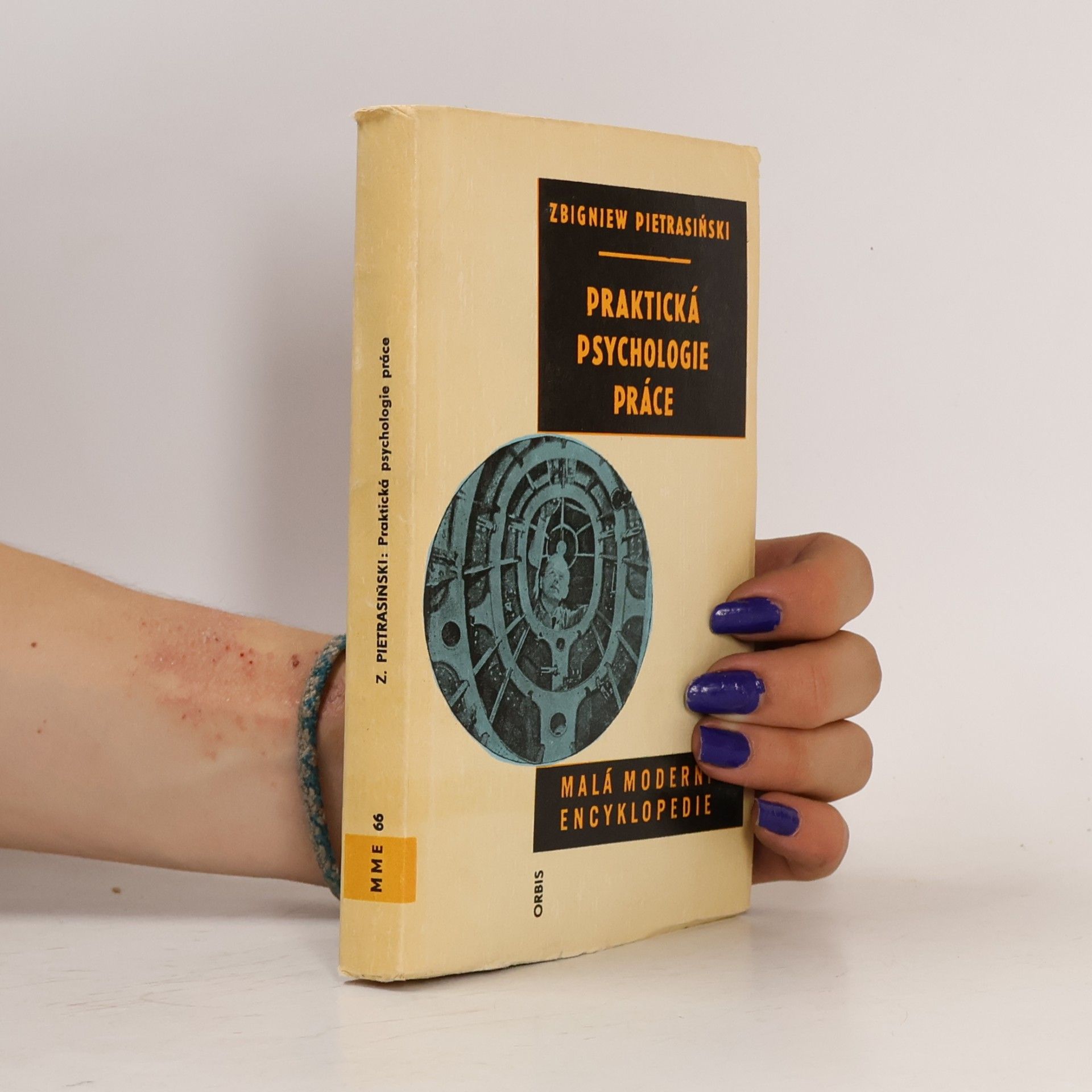 Zbigniew Pietrasiński Praktická psychologie práce. Malá moderní encyklopedie